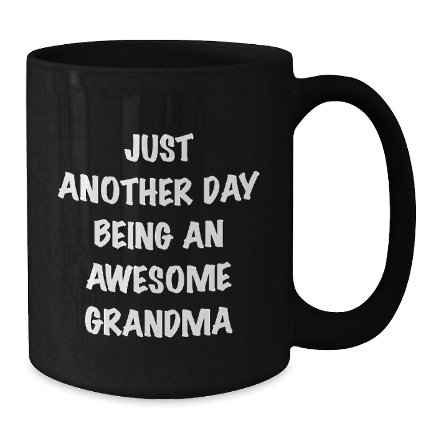 Grandma Gifts Unique Funny Black Coffee Mugs for Her, Gifts from Family, Best Grandma Ever, Just Another Day - Additional