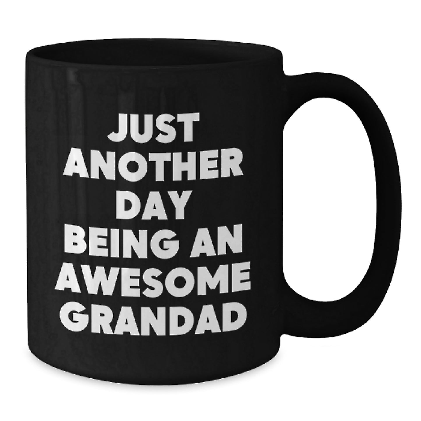Funny Grandad Gifts from Men to Grandad - Black Coffee Mug - Just Another Day Being Awesome - Additional
