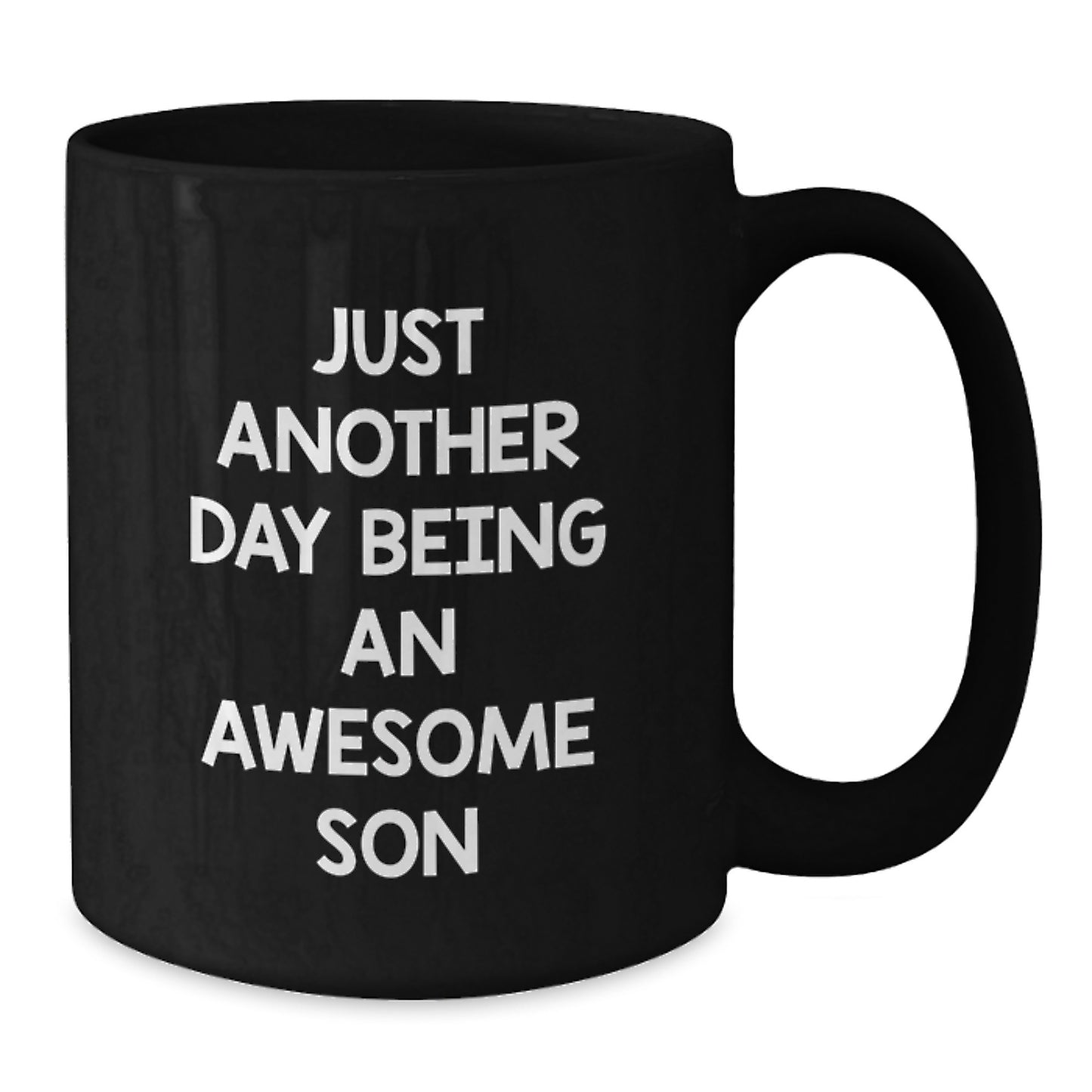 Funny Quotes for Son, Just Another Day Being An Awesome Son Black Coffee Mug, Gifts for Him Christmas Unique Ideas from Dad - Additional