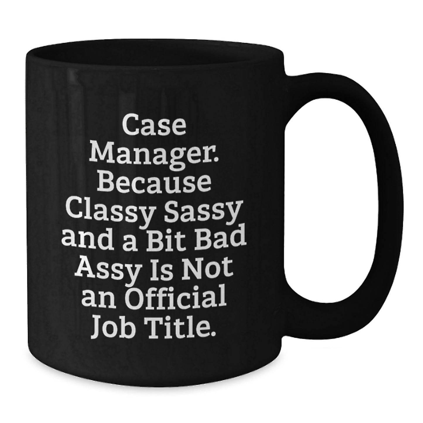 Funny Case Manager Gift, Encouragement Mugs for Graduation, Black Coffee Mug Gifts from Friends to Family - Additional