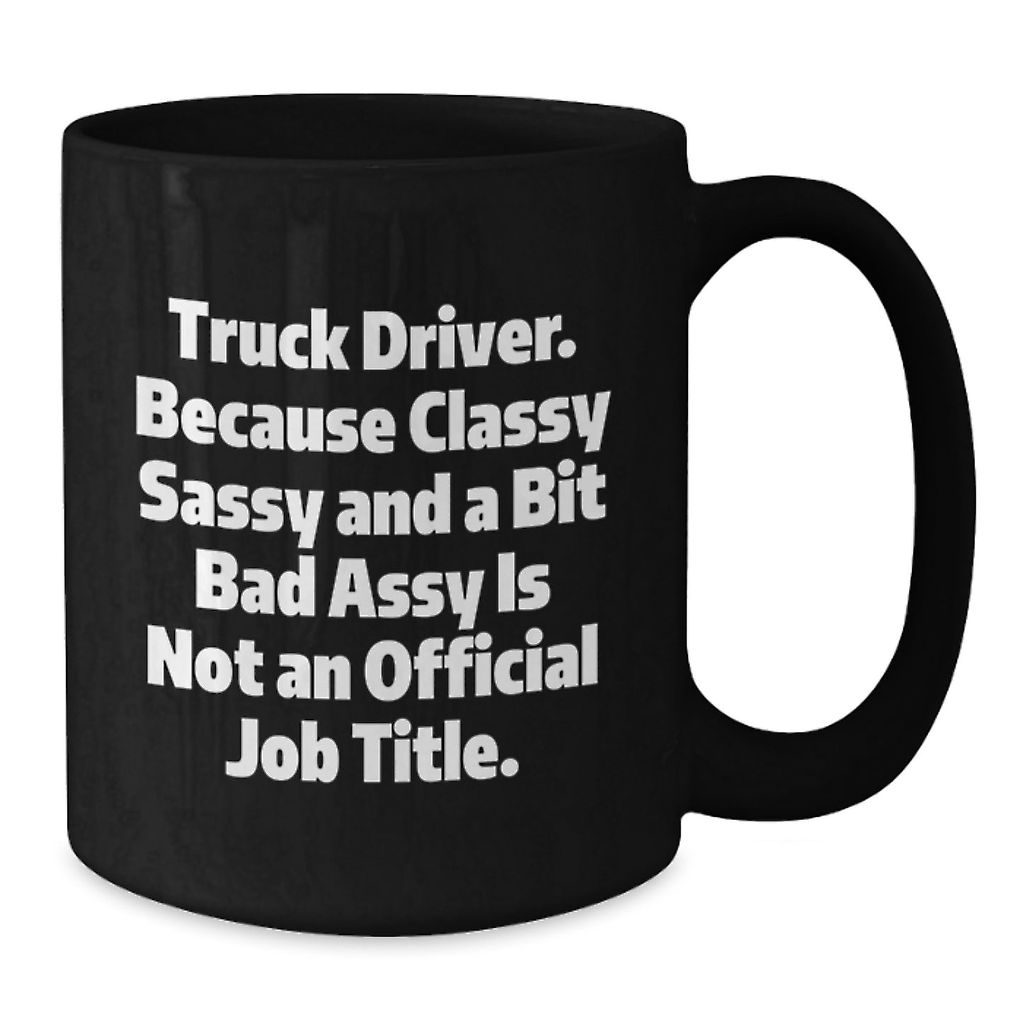 Funny Truck Driver Gifts from Friends, Unique Black Coffee Mug for Men, Funny Graduation Unique Gifts - Additional