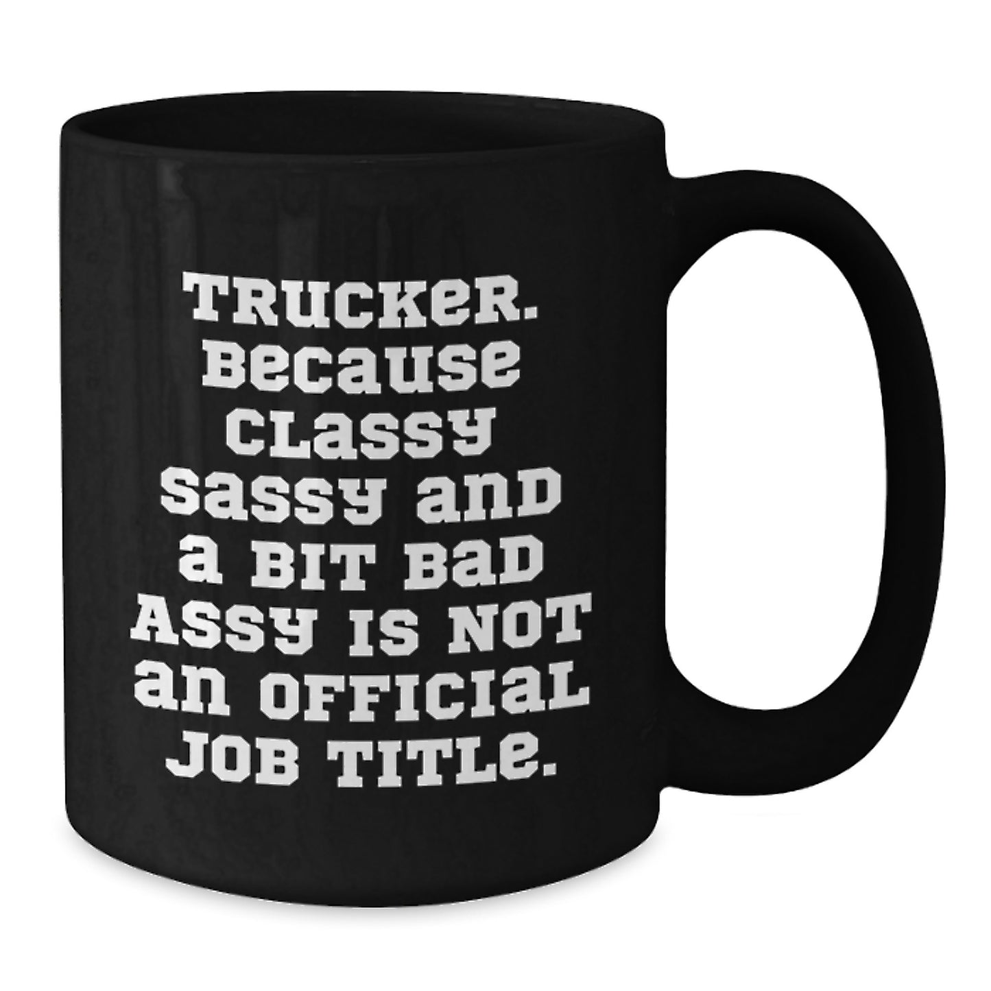 Funny Trucker Gifts for Him, Unique Black Coffee Mugs from Friends, Trucker Quote Christmas Unique Gifts - Additional