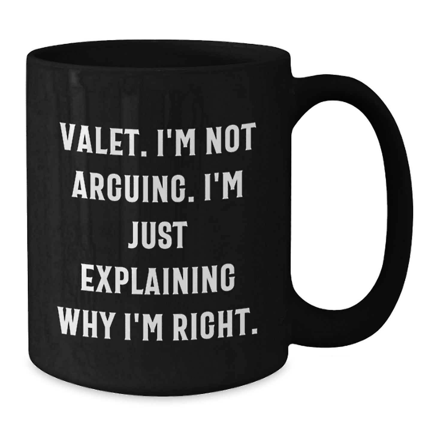 Funny Valet Gifts for Him from Friends on Christmas Morning - Black Coffee Mug with Motivational Quote - Additional