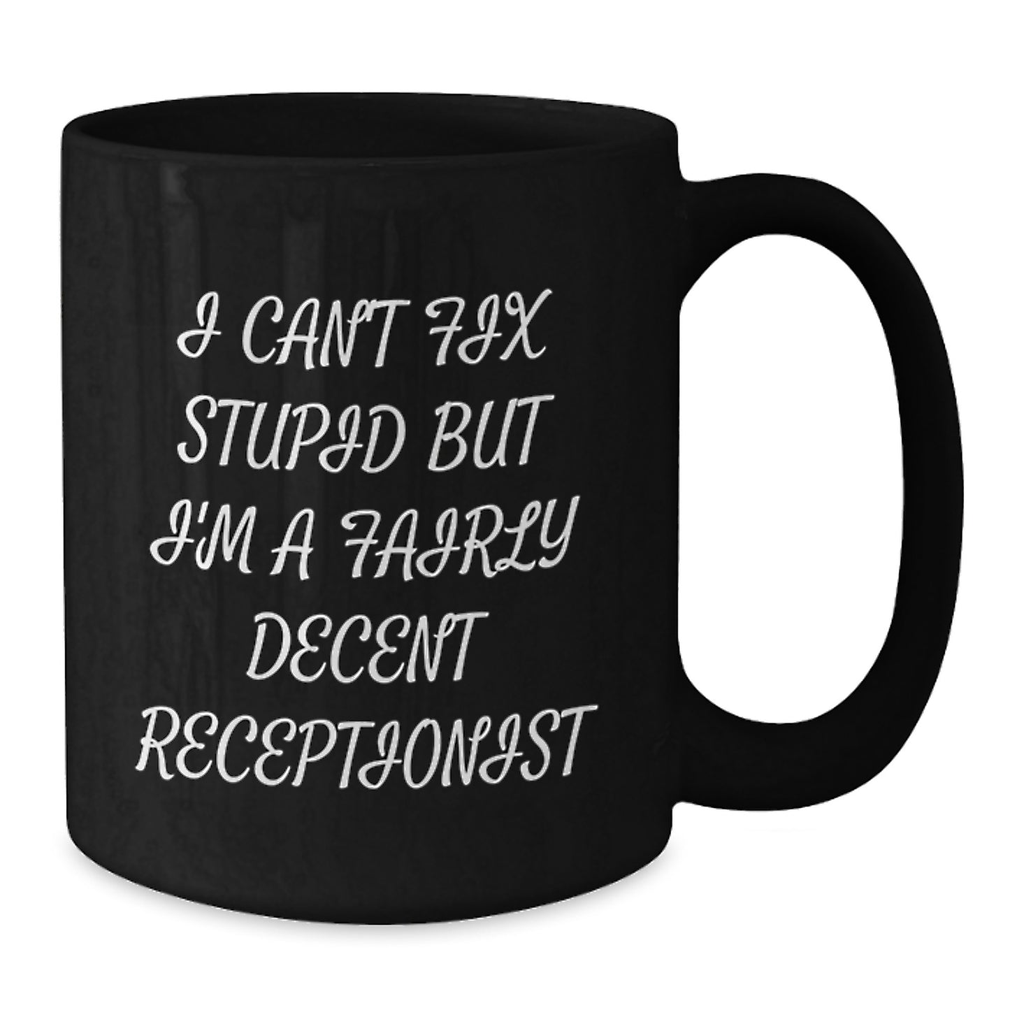 Funny Receptionist Humor Gifts for Female Coworkers, Inspirational Quote Black Coffee Mug, Gifts from Women to Graduation Unique Receptionist Mates - Additional