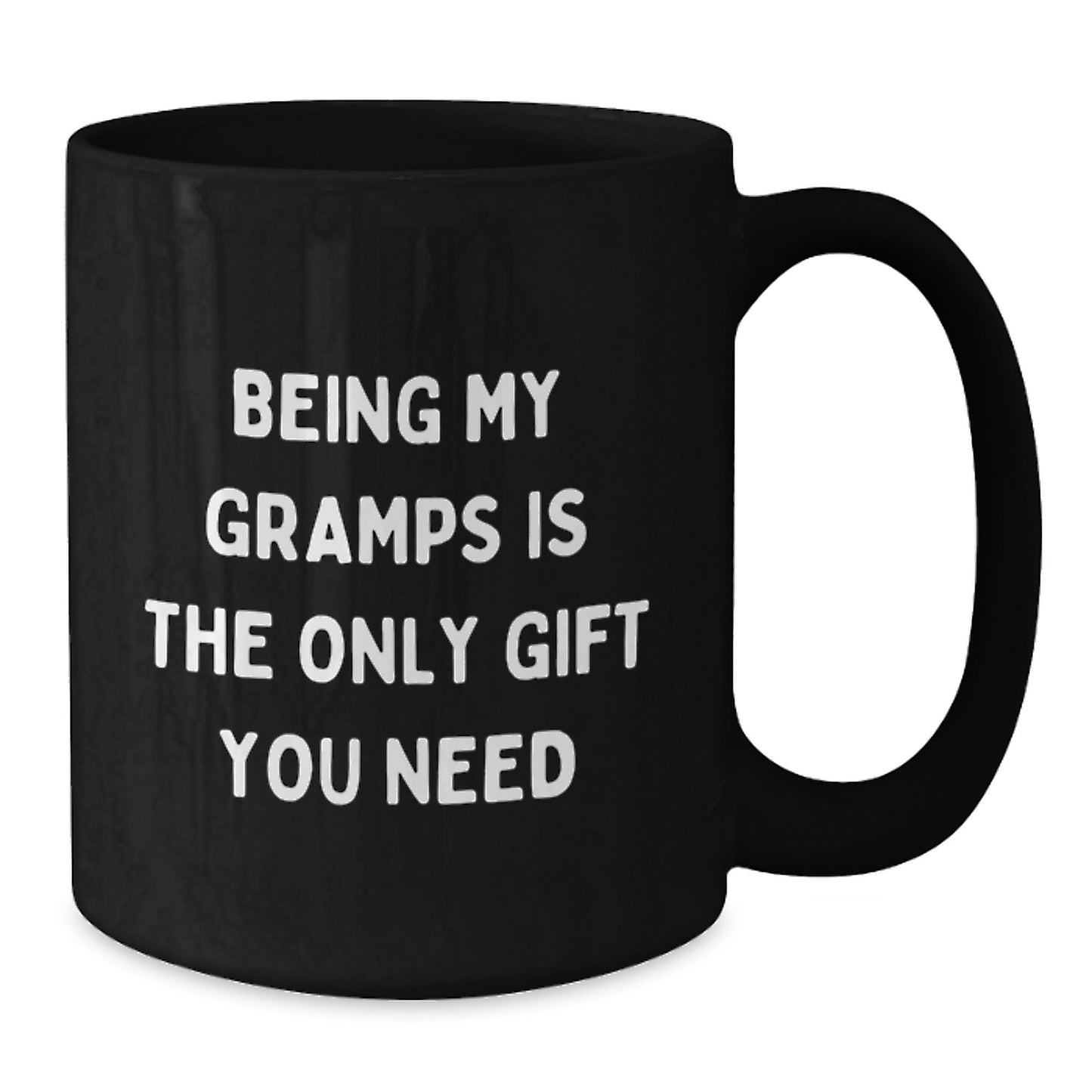 Funny Graduation Gifts from Gramps for Men, Best Black Coffee Mug with Ceramic Design, Being My Gramps Is The Only Gift You Need Mug - Additional