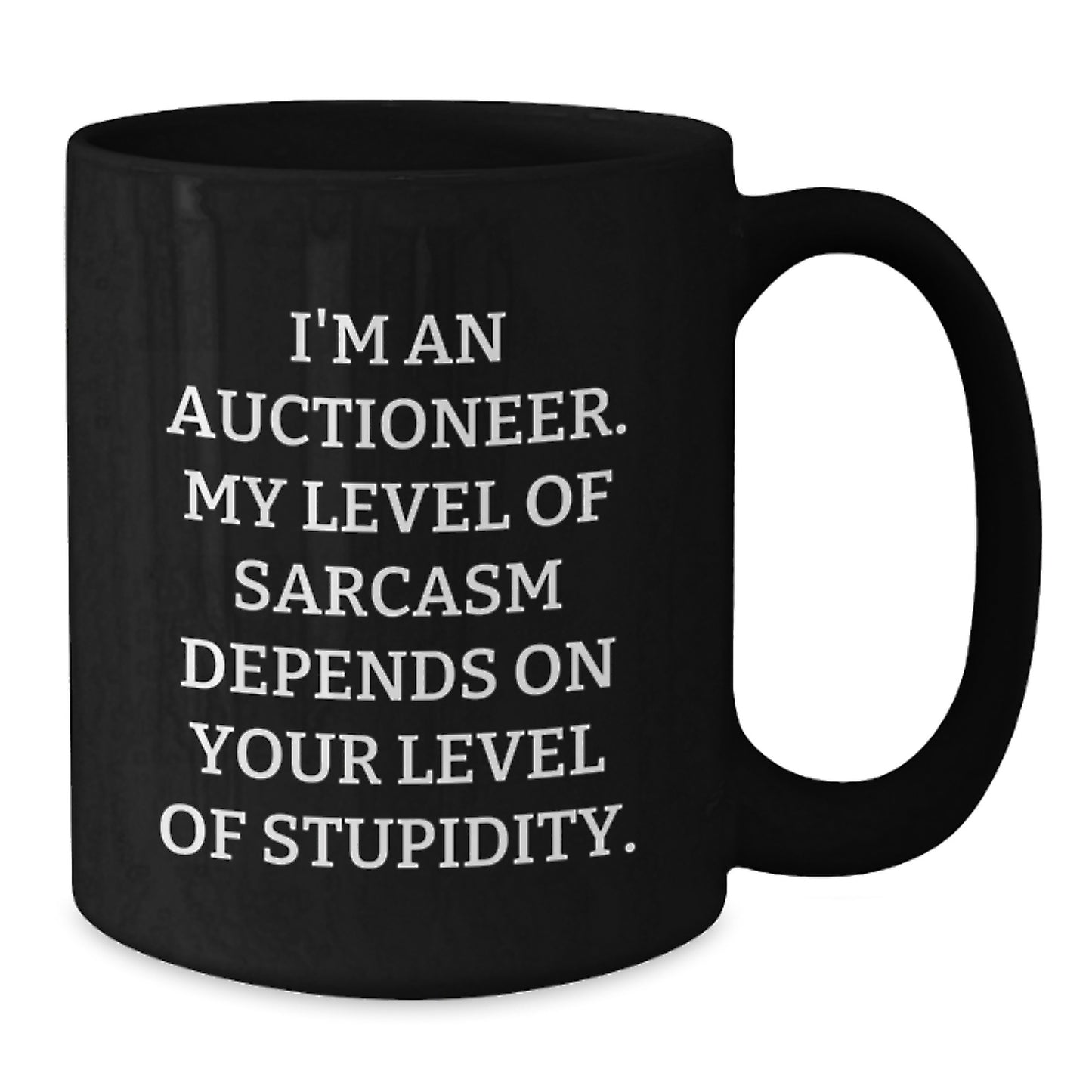 Funny Auctioneer Black Coffee Mug Gifts from Friends for Graduation Unique Auctioneer Humor - Additional