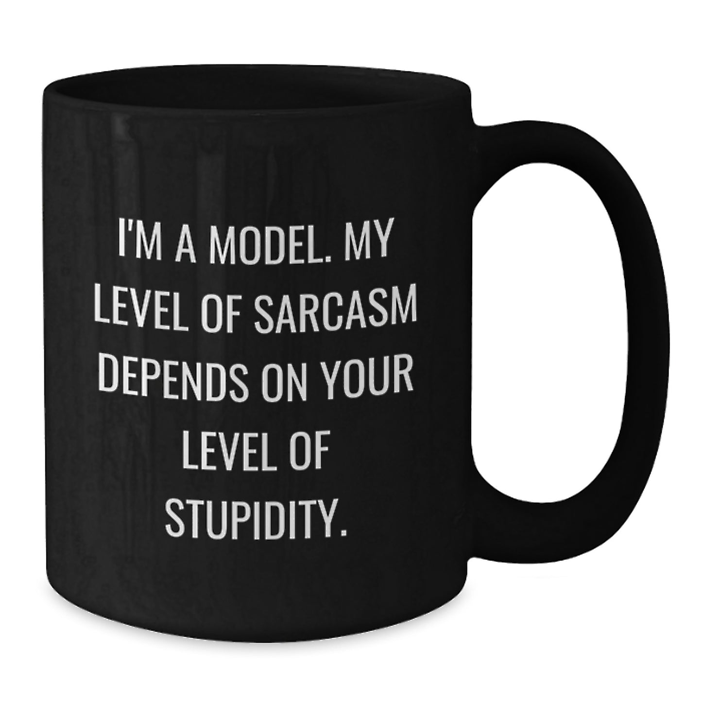 Model Sarcasm Funny Black Coffee Mug, Gifts from Friends to Model, Unique Birthday Unique Gifts for Him/Her - Additional