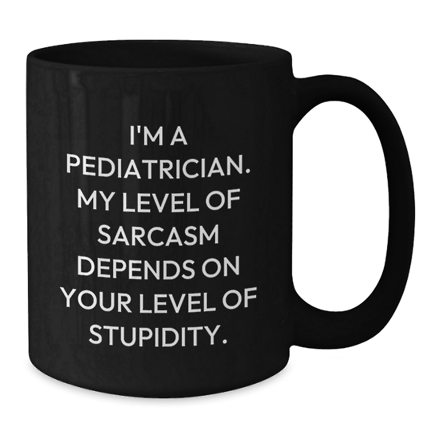 Funny Quote Black Coffee Mug for Pediatrician Graduation Gifts from Friends to Family - Additional