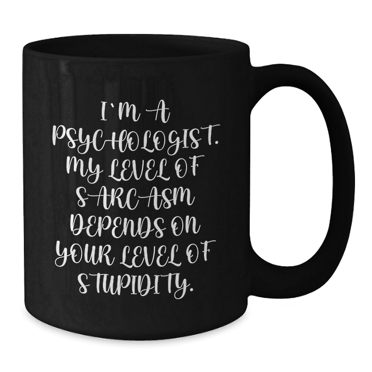 Funny Psychologist Gifts for Graduation, Black Coffee Mugs with Sarcasm Quote, Gifts from Friends, Family, Coworkers - Additional