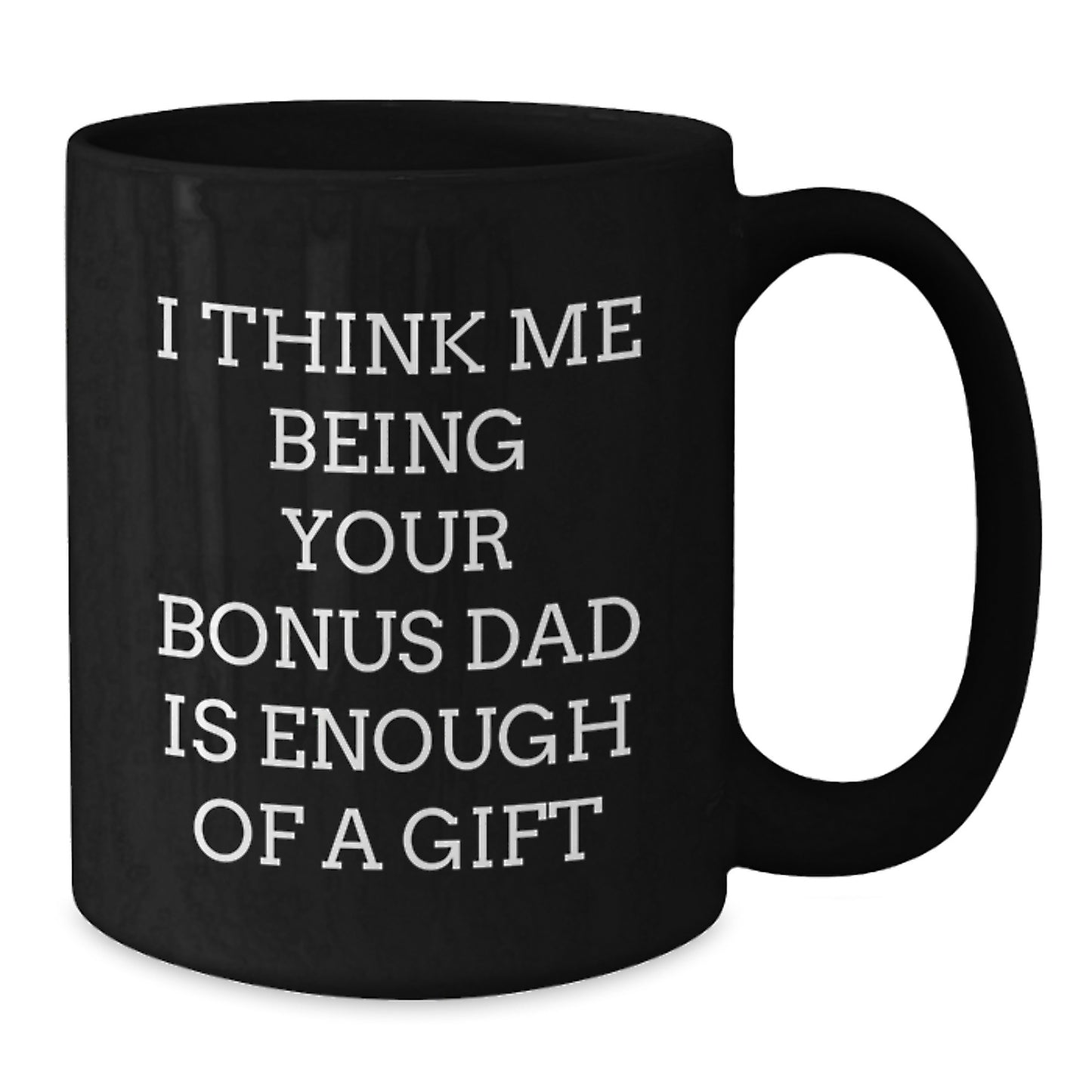 Funny Bonus Dad Gifts for Graduation - Black Coffee Mug from Dad to His Bonus Kid - Additional