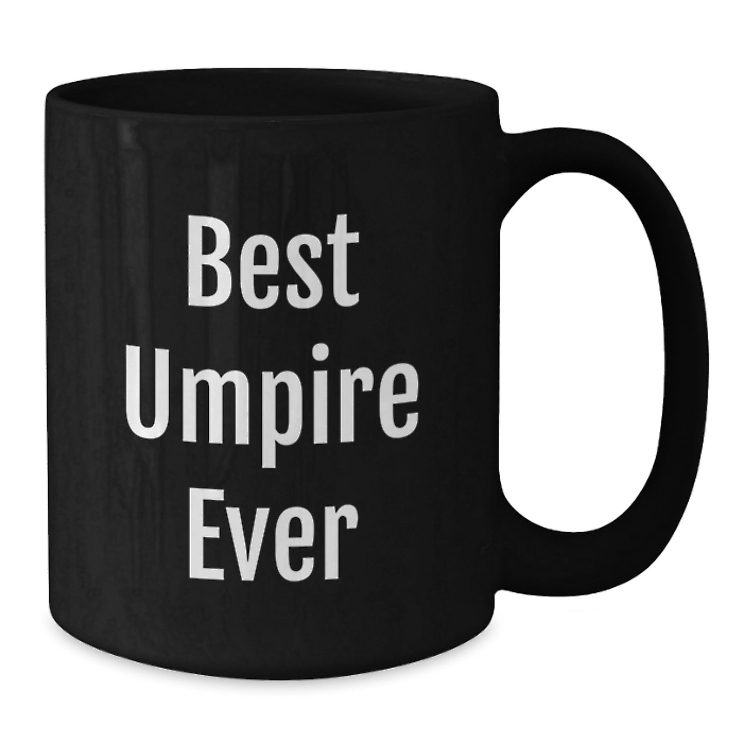 Umpire Gifts - Funny Black Coffee Mug - Best Umpire Ever - Christmas Unique Gifts from Men to Friends - Additional