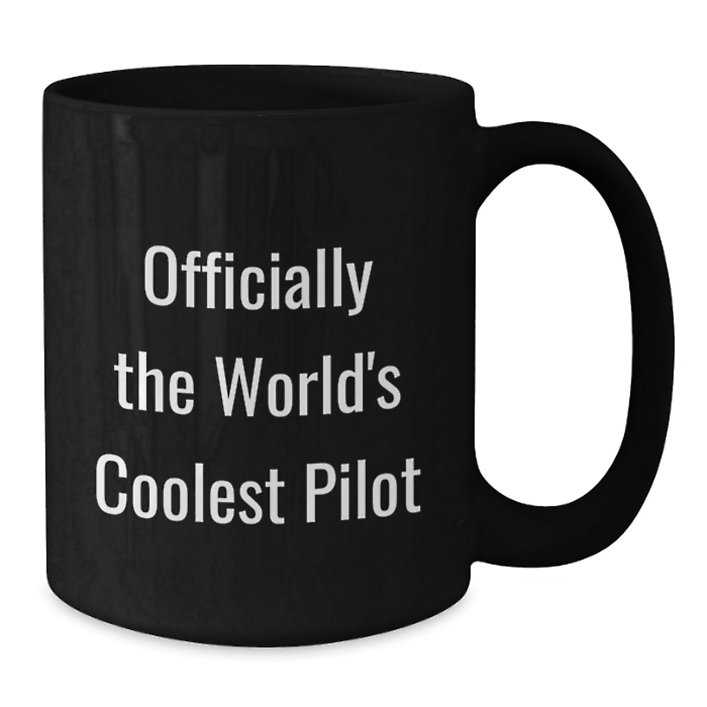 Pilot Birthday Unique Gifts from Friends to Coolest Pilot Ever, Funny Inspirational Quote Black Coffee Mug - Additional