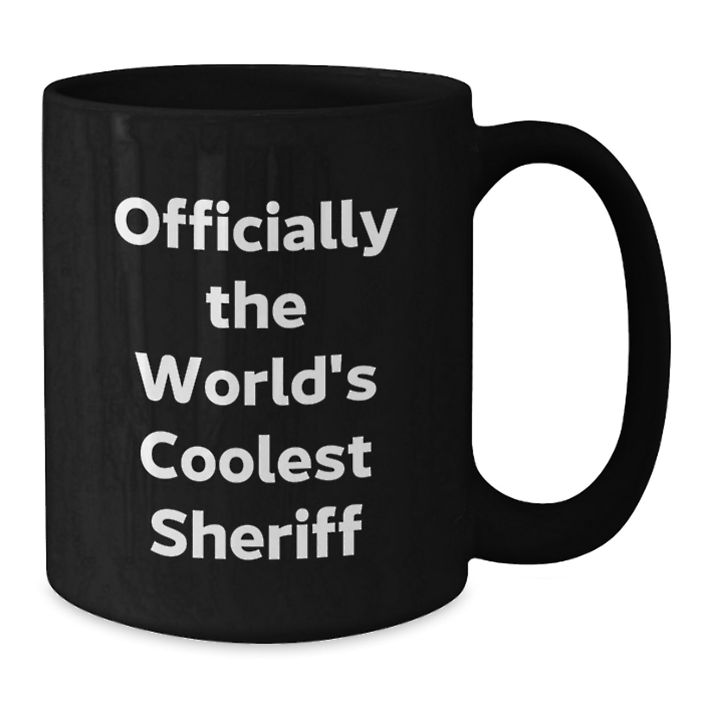 Funny Sheriff Gifts from Men to Men - Officially The World's Coolest Sheriff Black Coffee Mug, Christmas Unique Gifts for Sheriff - Additional