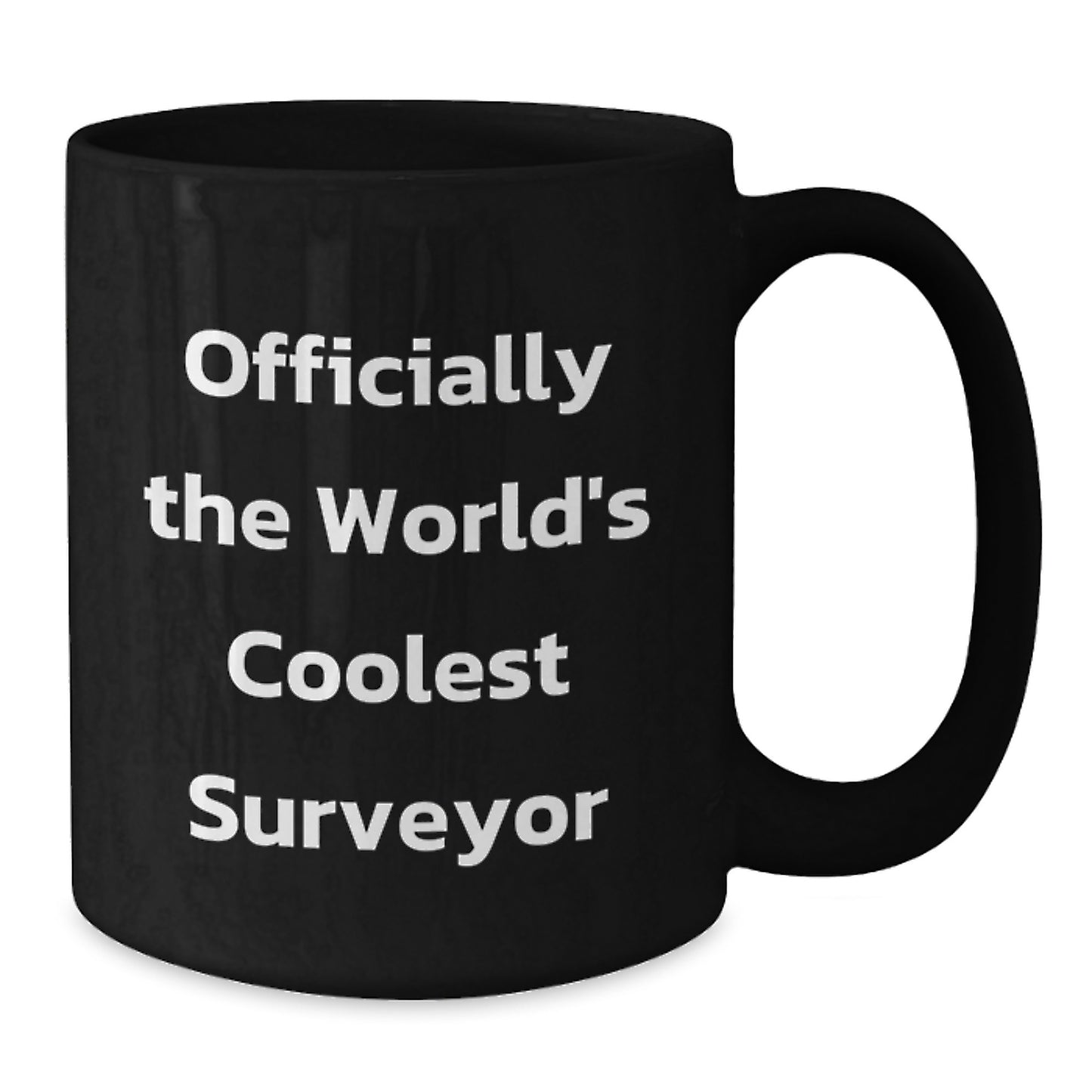 Funny Surveyor Gifts for Men, Black Coffee Mug - Officially The World's Coolest Surveyor, Birthday Unique Gifts from Friends, Coworkers, Family - Additional