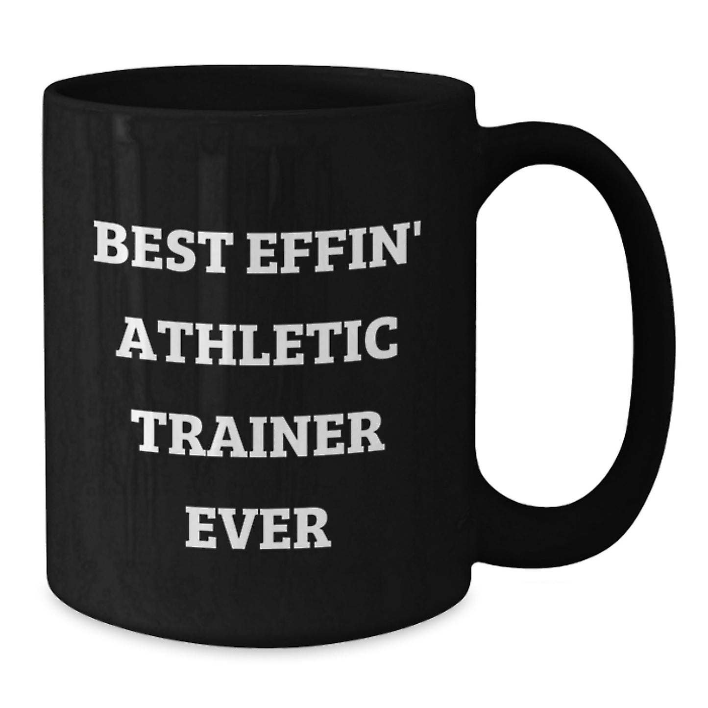 Funny Athletic Trainer Appreciation Gifts from Men, Black Coffee Mug, Best Effin' Quote for the Ultimate Trainer, Perfect Graduation Unique Gifts for Athletic Trainers - Additional