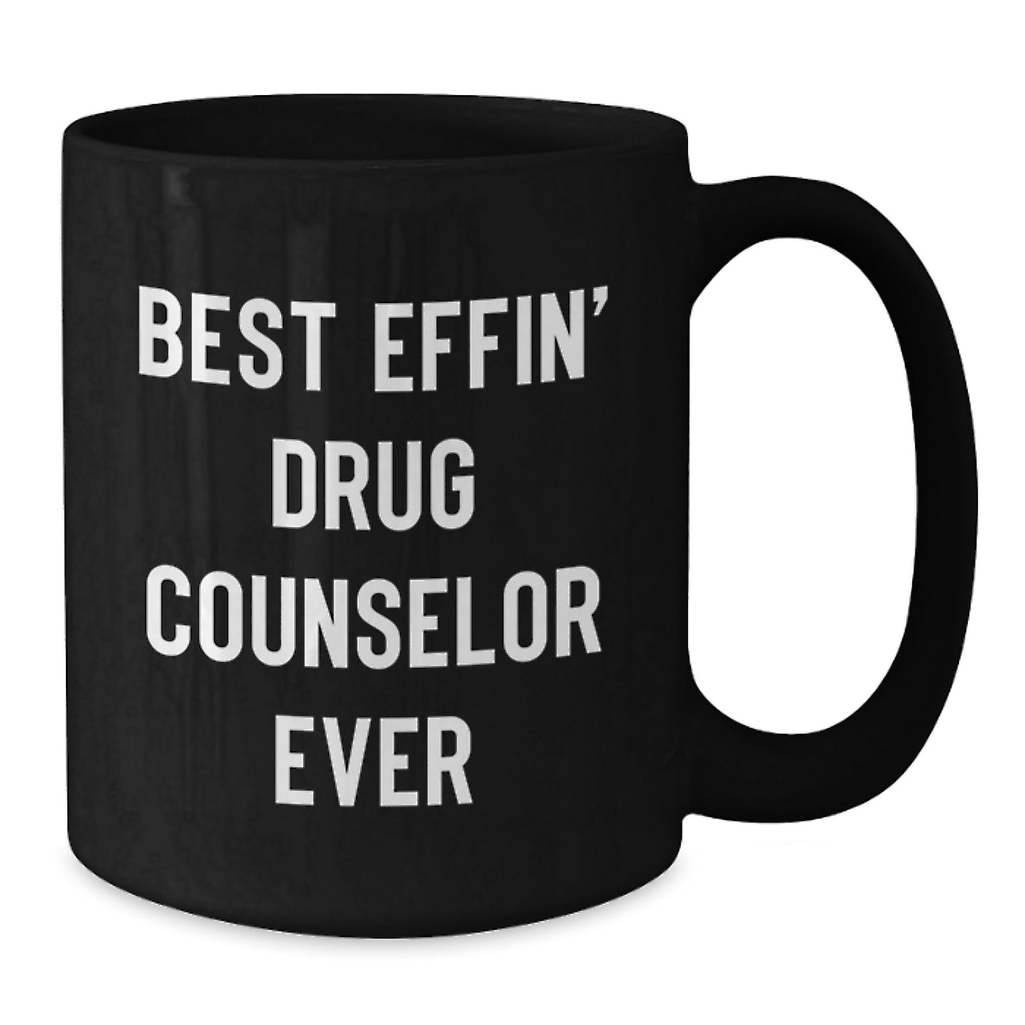 Funny Drug Counselor Gifts from Friends to Men - Best Effin' Graduation Unique Gifts for Him - Black Coffee Mug - Additional