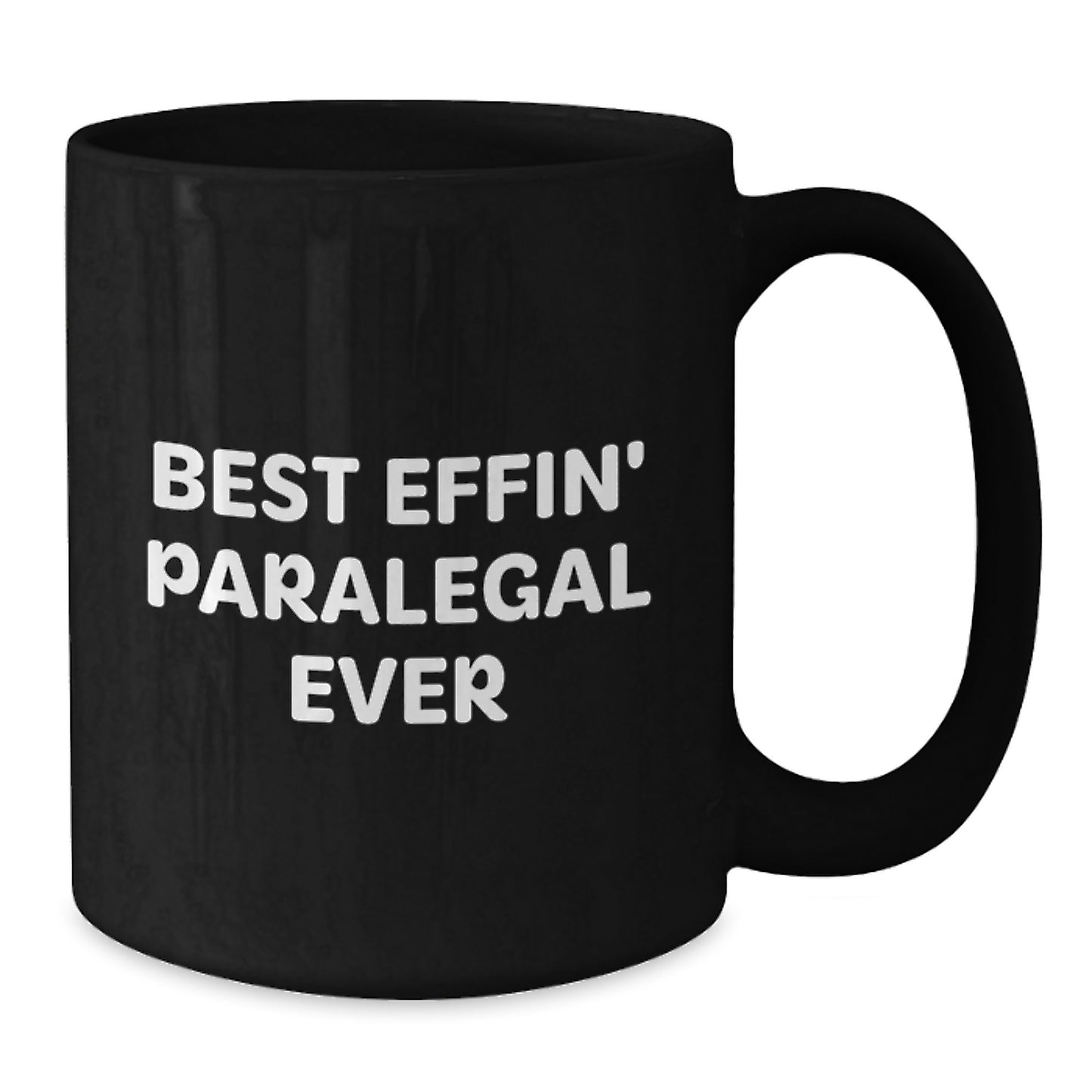 Funny Paralegal Gifts for Friends, Family, Coworkers - Best Effin' Paralegal Ever Black Coffee Mug for Graduation Unique Gifts - Additional
