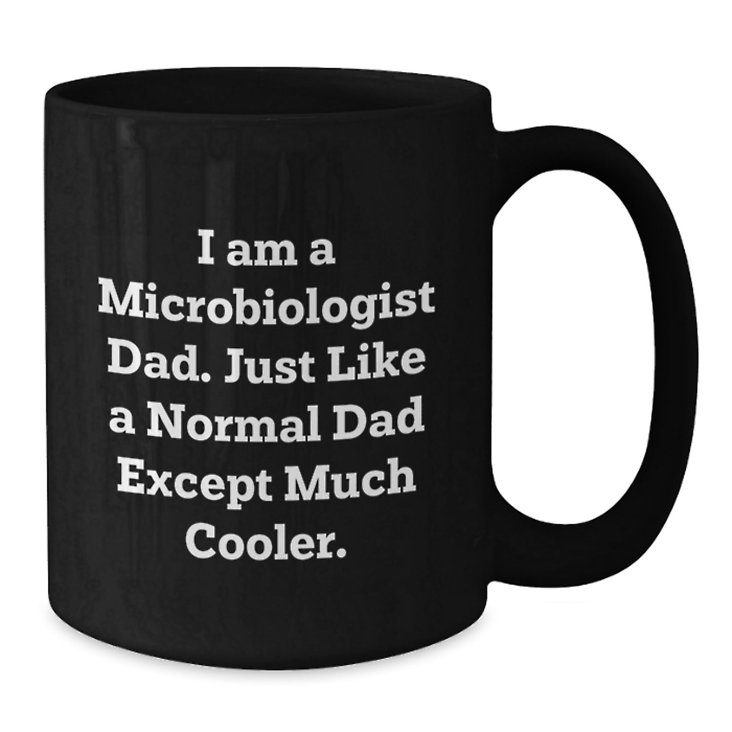 Microbiologist Keepsake Black Coffee Mug for Him Birthday Gift 11oz - Additional