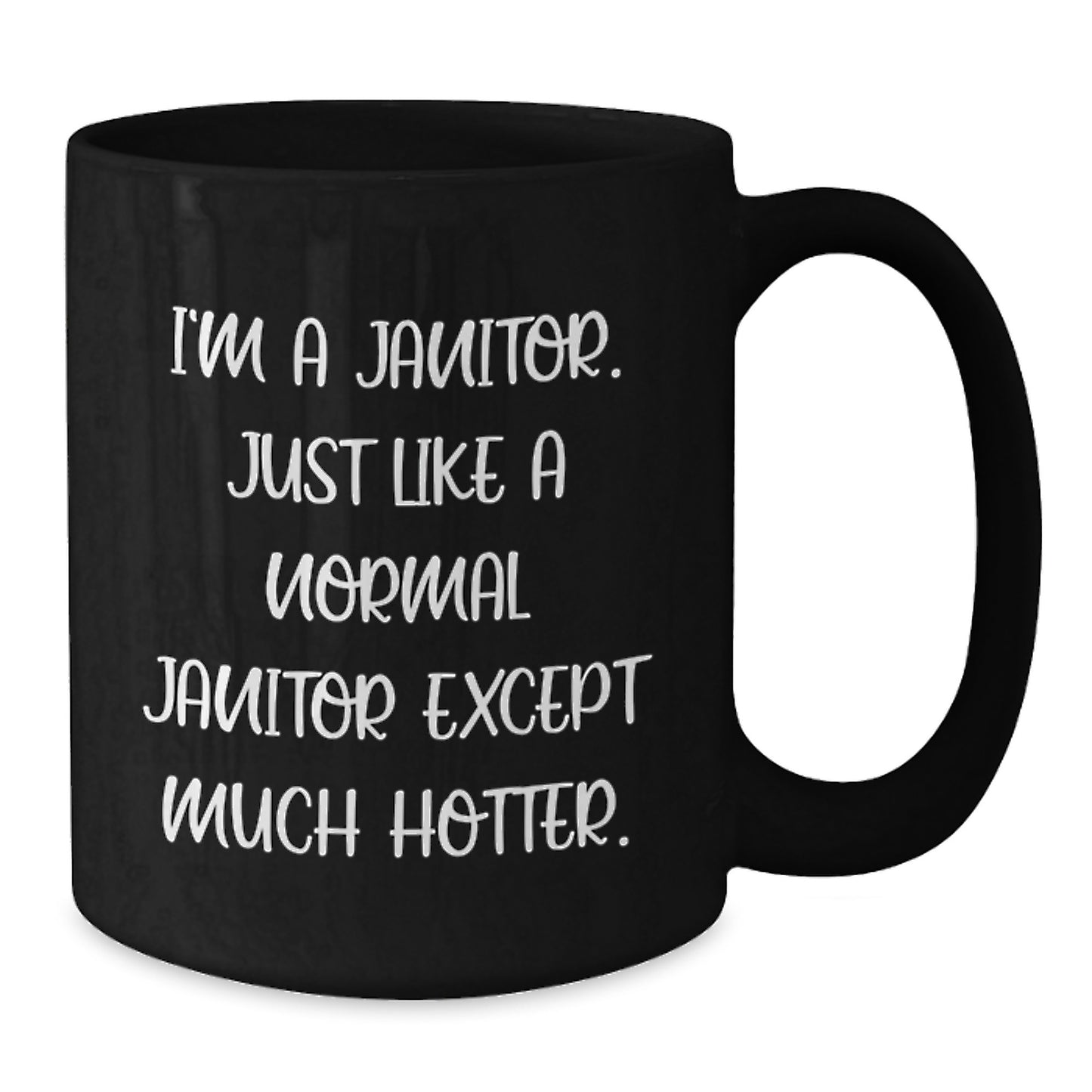 Funny Janitor Gifts for Men, I'm A Janitor Hotter Than Normal Janitor Christmas Unique Mugs for Coworkers and Friends - Additional