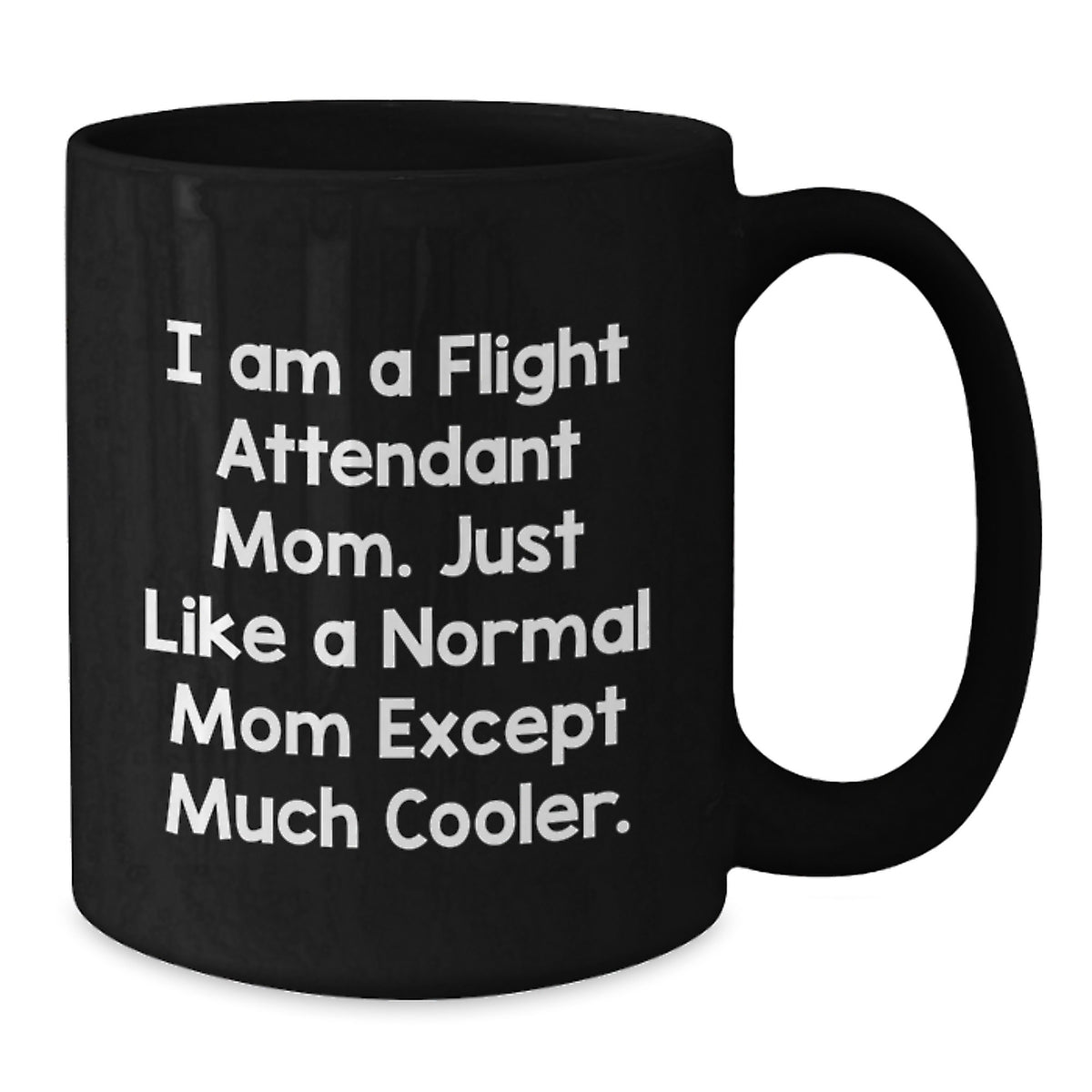 Flight Attendant Mom Gift A Cool Keepsake Mug for Her - Additional
