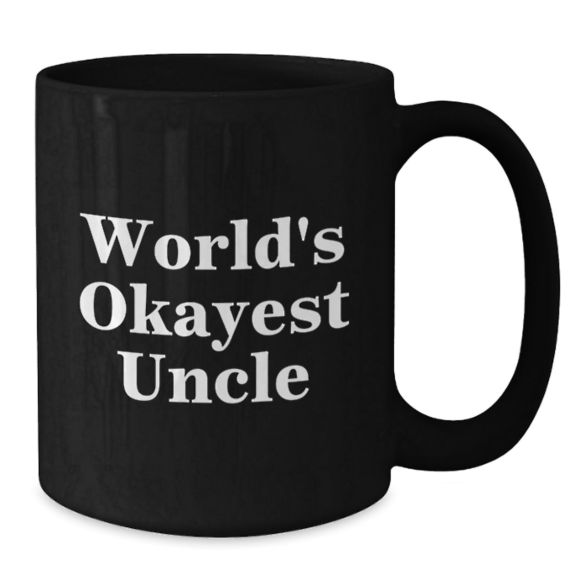 Uncle Gift for Him - World's Okayest Uncle Keepsake Black Coffee Mug - Additional