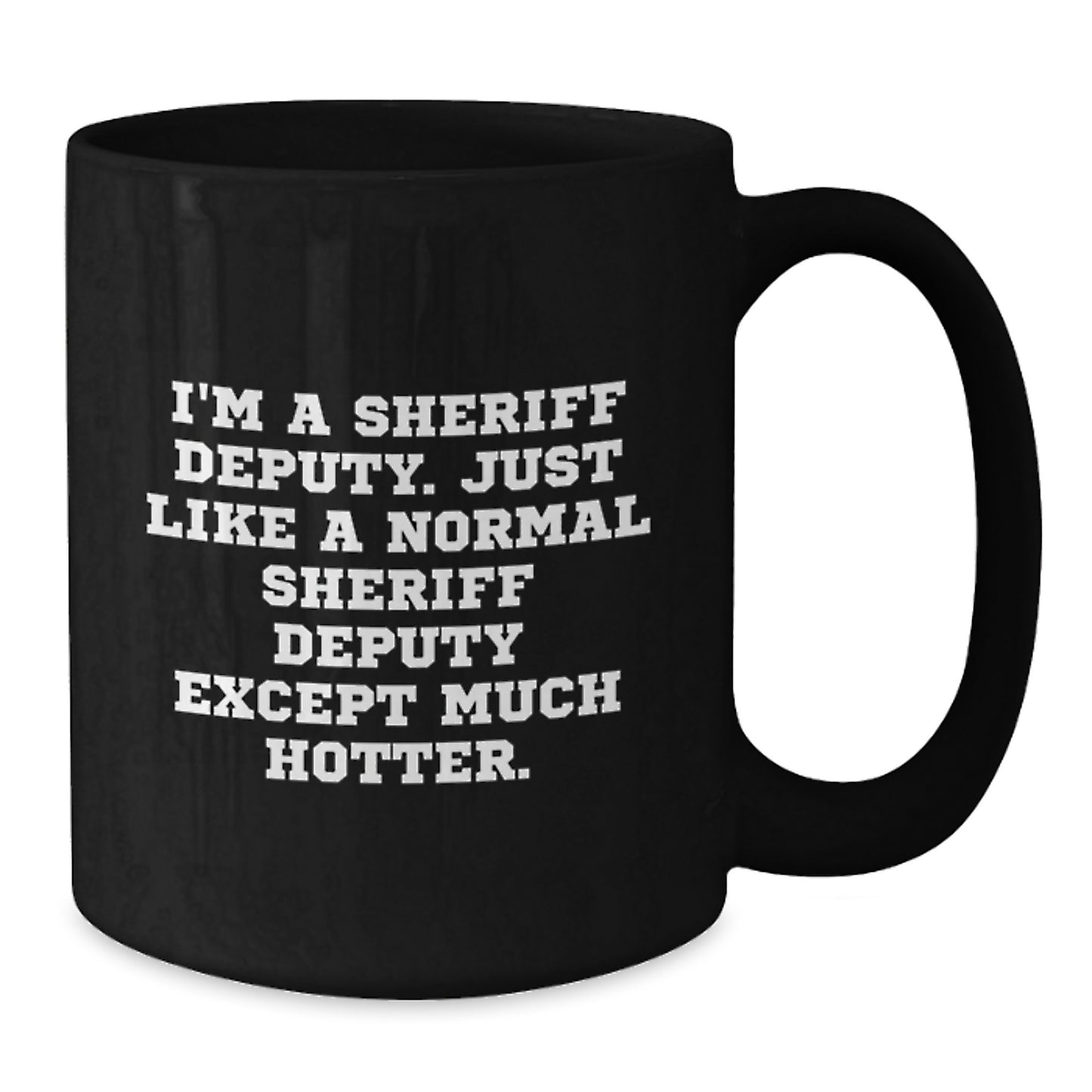Unique Funny Sheriff Deputy Black Coffee Mug Gifts for Men, Birthday Unique Ideas from Friends, Coworkers, Family - Additional
