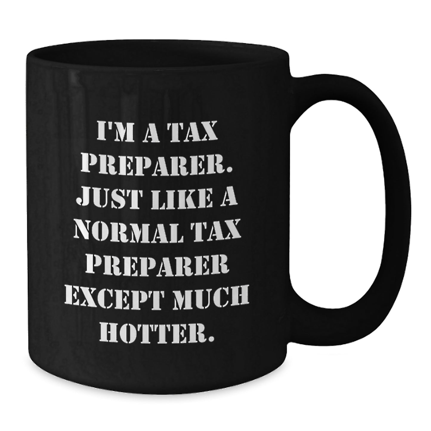 Funny Tax Preparer Black Coffee Mugs Gifts for Men from Friends on Christmas Unique Occasions - Additional