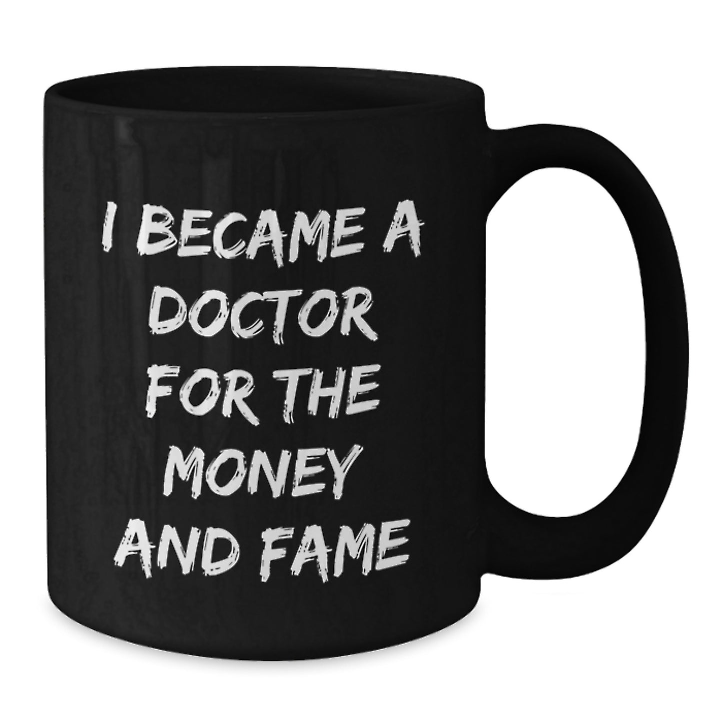 Funny Doctor Quote Gifts from Family to Doctor Friend - Best Black Coffee Mug for Birthday - Additional