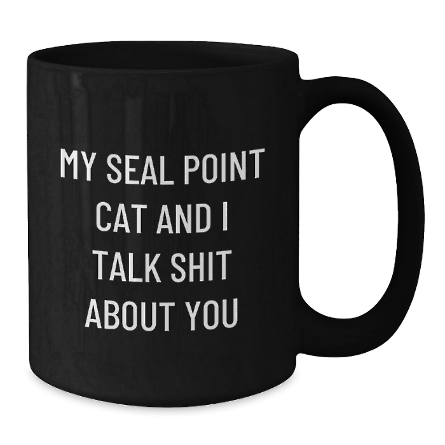 Seal Point Cat Lover Funny Valentine's Gifts for Friends Family Men Women Black Coffee Mug, Gifts from Men to Seal Point Cat Enthusiast - Additional