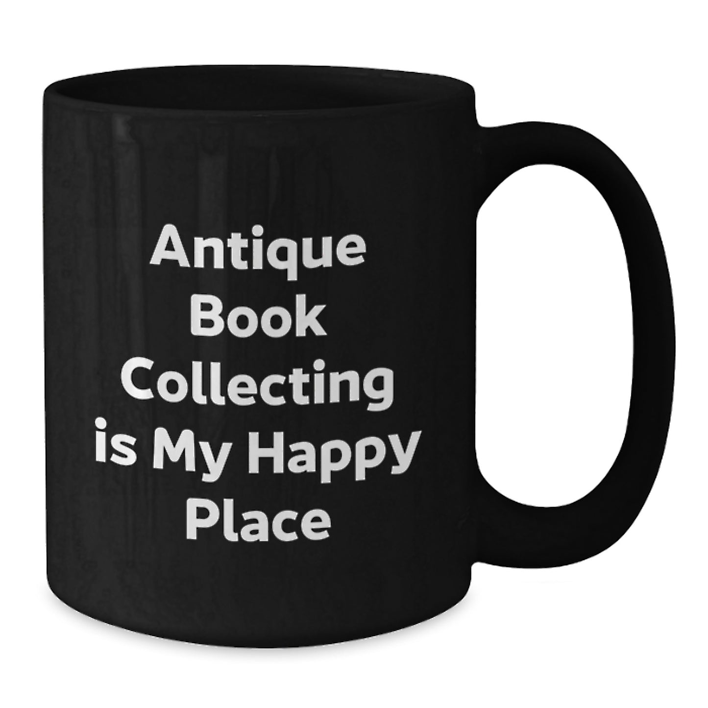 Antique Book Collecting Gifts for Her, 'Antique Book Collecting Is My Happy Place', Funny Quote on Black Coffee Mug for Women, Gifts from Mom, Mother's Day Unique Gifts - Additional