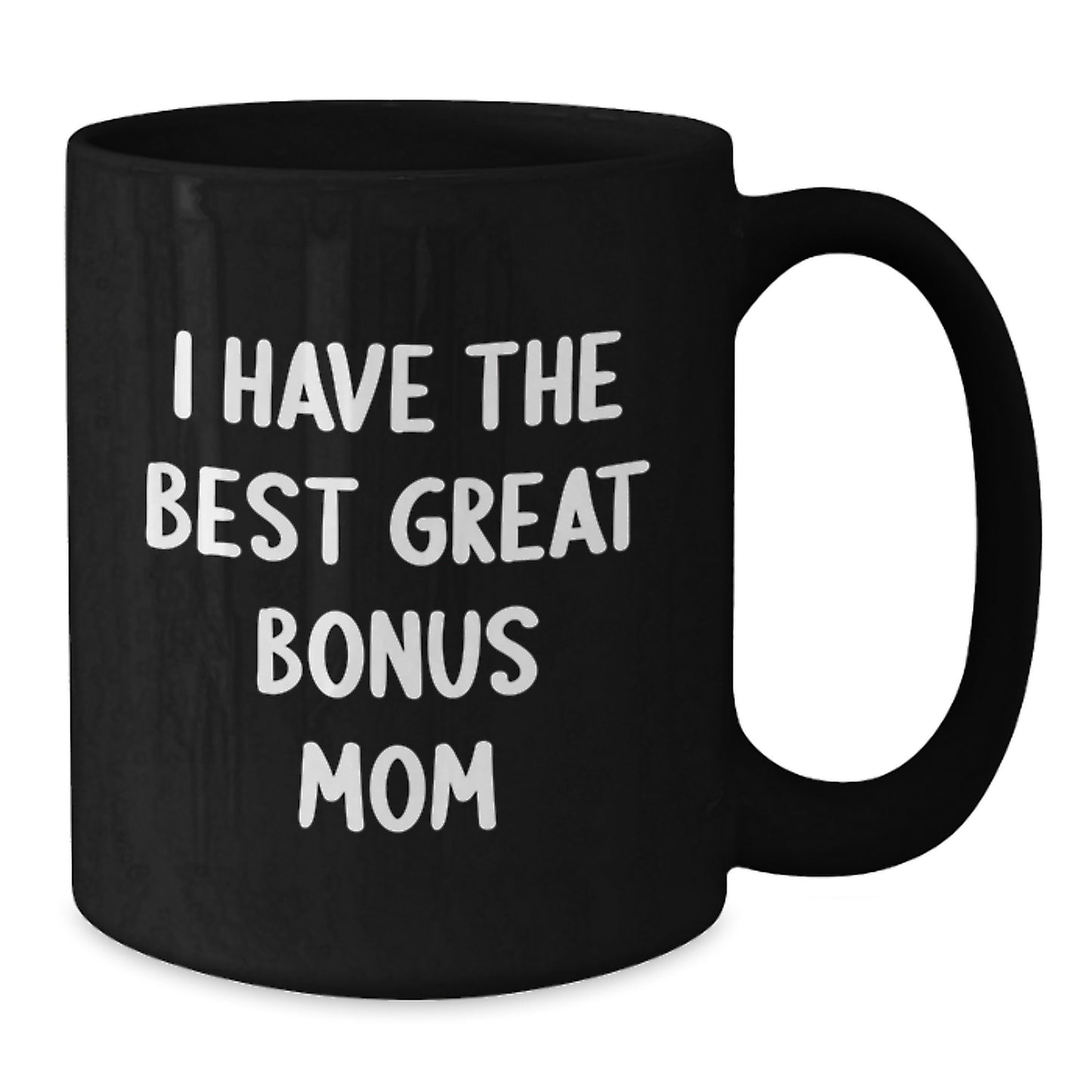 Funny Bonus Mom Gifts from Family - Birthday Unique Mug for Great Bonus Mom - Additional