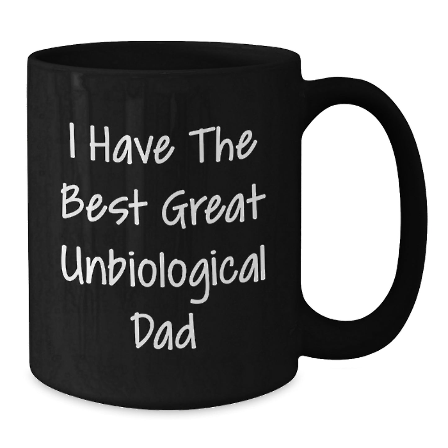 Funny Unbiological Dad Quotes Black Coffee Mug Gifts from Men to Unbiological Dad on Valentine's - Additional