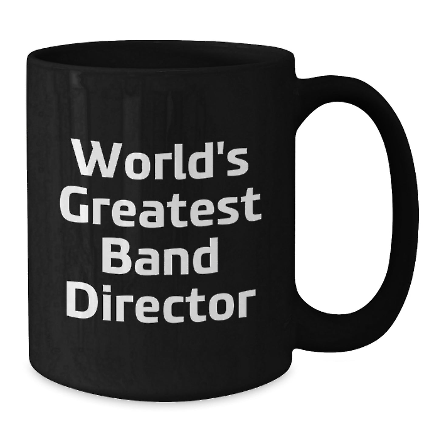 Funny World's Greatest Band Director Gifts for Men Black Coffee Mug, Unique Valentine's Unique Gifts from Friends - Additional
