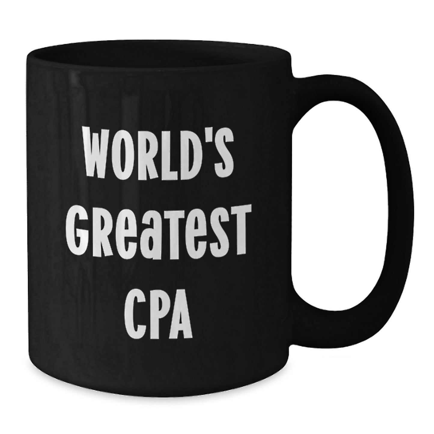 Funny World's Greatest CPA Gifts for CPA Men - Black Coffee Mug with Inspirational Quote - Gifts from Family to Friends and Coworkers this Christmas - Additional