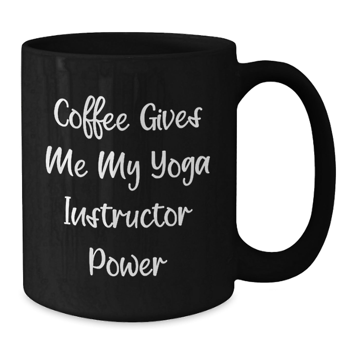 Funny Yoga Instructor Gifts from Friends for Graduation, Coffee Gives Me My Power Black Coffee Mug, Inspirational Quote - Additional
