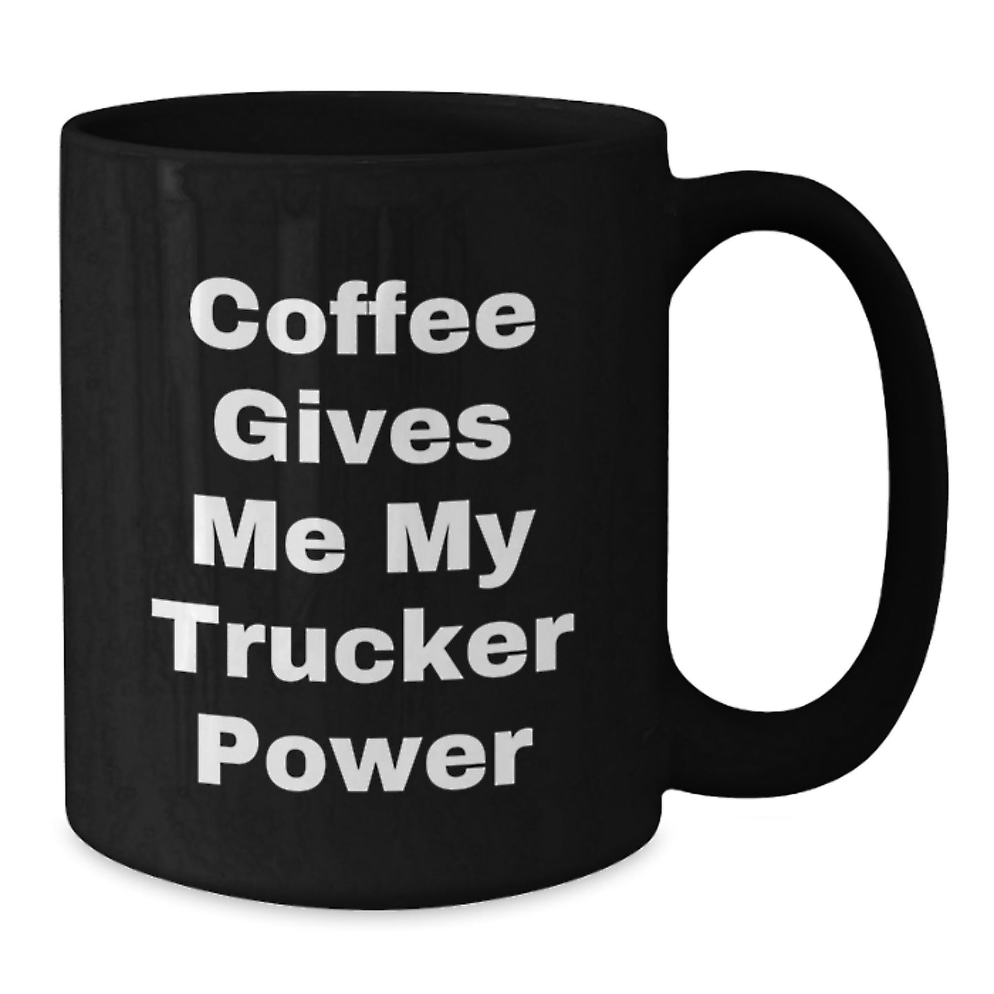 Trucker Gifts Funny Coffee Mugs for Men and Women, Black Coffee Mug with Quote 'Coffee Gives Me My Trucker Power', Gifts from Family and Friends for Graduation - Additional