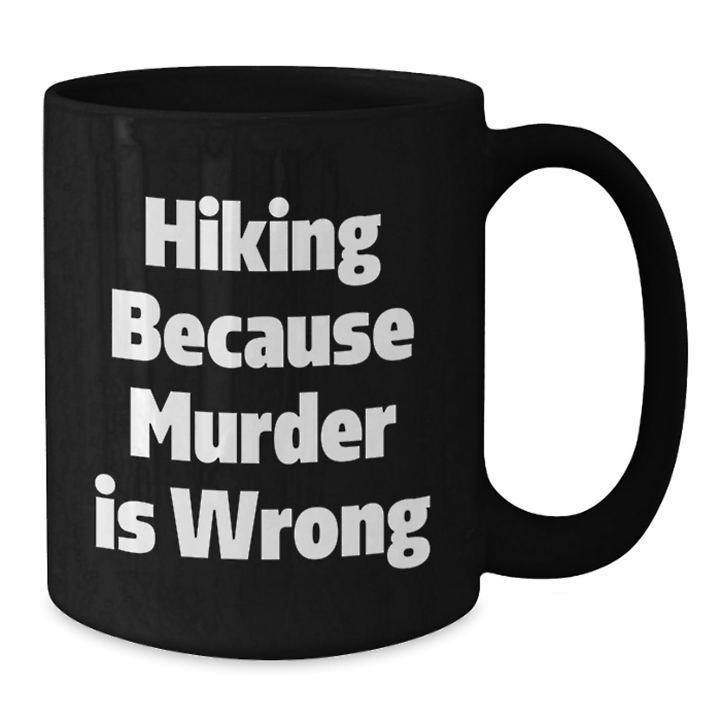 Hiking Funny Quote Black Coffee Mugs Gifts for Hiking Women, Funny Hiking Mugs for Hiking Enthusiasts, Christmas Unique Gifts from Men - Additional