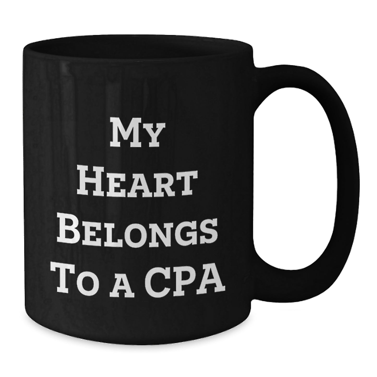 Funny CPA Gifts for Men - Black Coffee Mug, 'My Heart Belongs To A CPA' Quote, Unique Graduation Gifts from Friends, Coworkers or Family - Additional