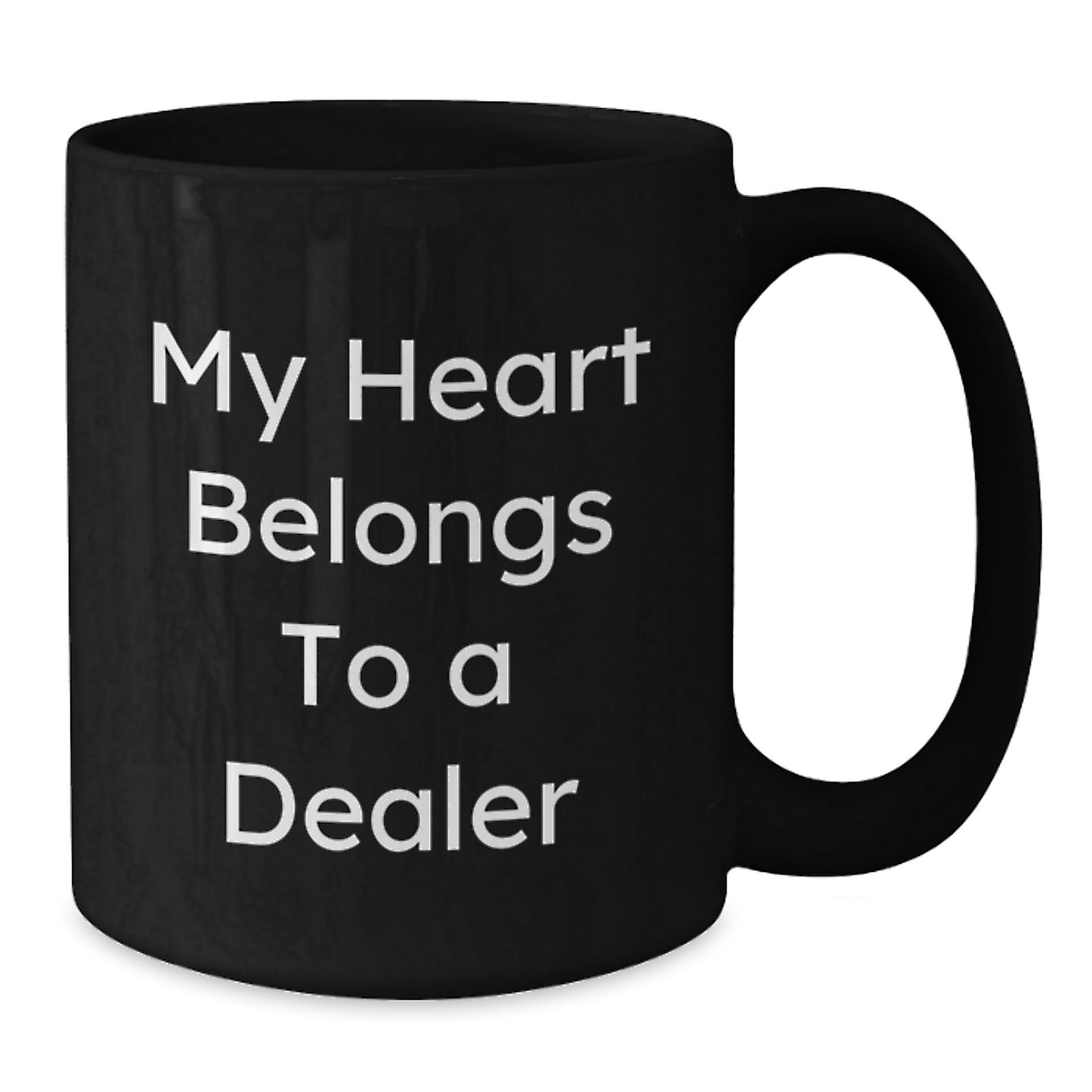 Funny Dealer Gifts, Birthday Unique Mug for Dealer Lovers, My Heart Belongs To A 'Dealer' Black Coffee Mug - Additional