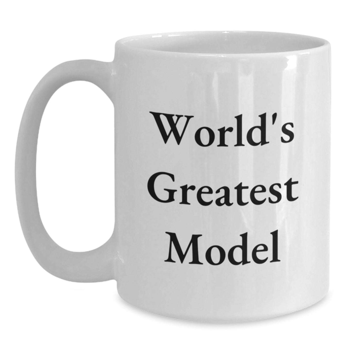 Funny World's Greatest Model White Coffee Mug Gifts from Friends for Model Enthusiasts Birthday - Main