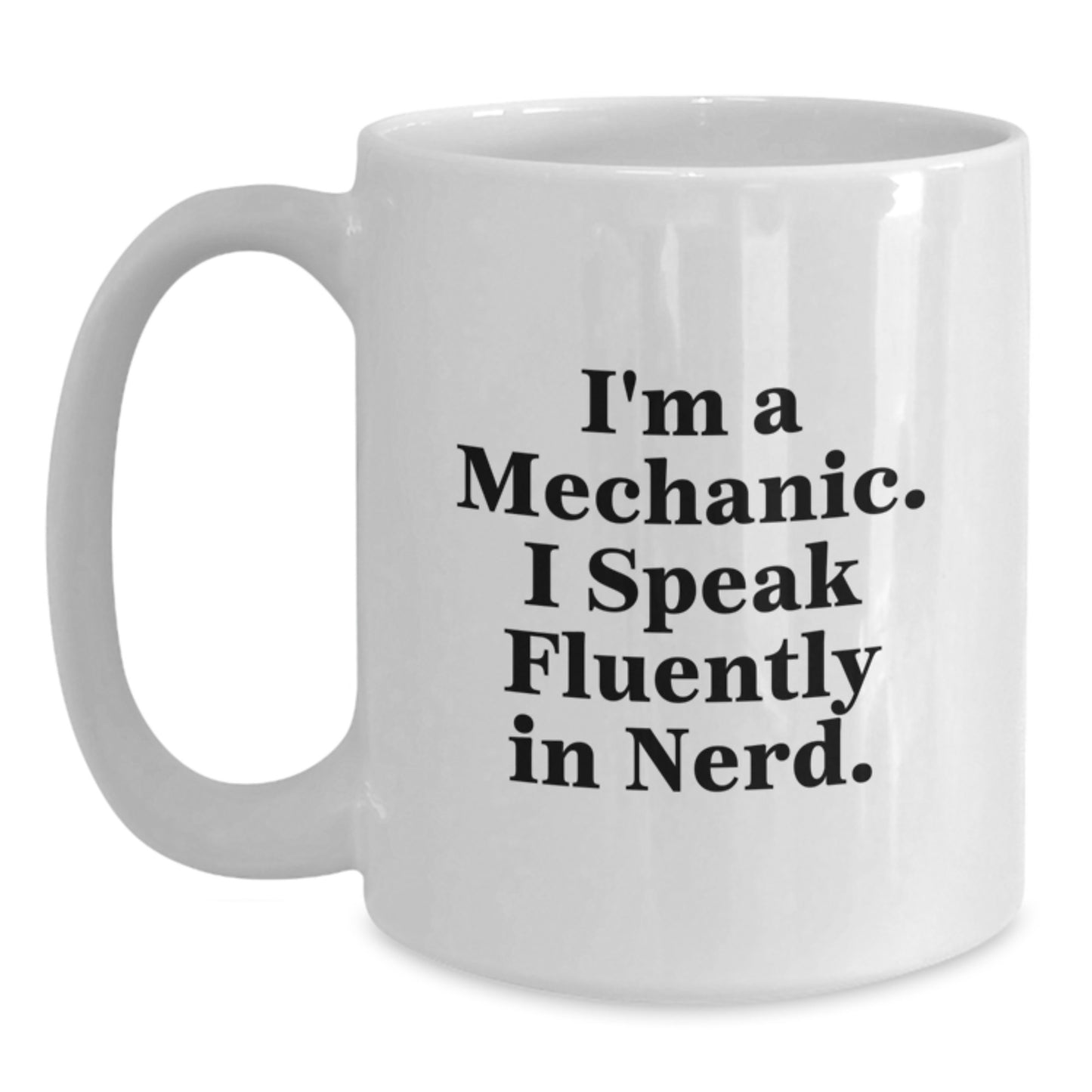 Mechanic Humor Gifts, Funny Quote White Coffee Mug, Gifts from Friends for Men, Unique Graduation Gifts - Main