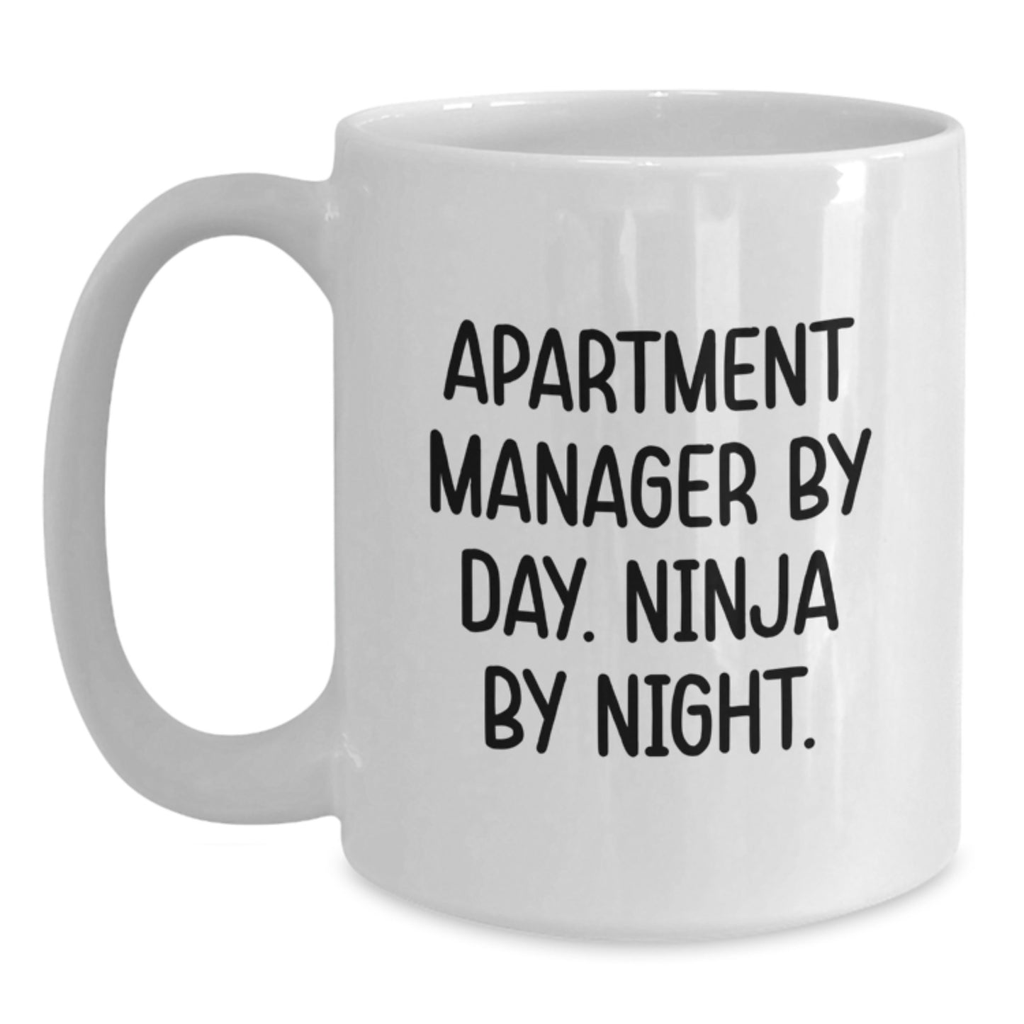 Apartment Manager Ninja Gifts from Friends, Unique White Coffee Mug for Graduation, 'Apartment Manager By Day. Ninja By Night.' - Main