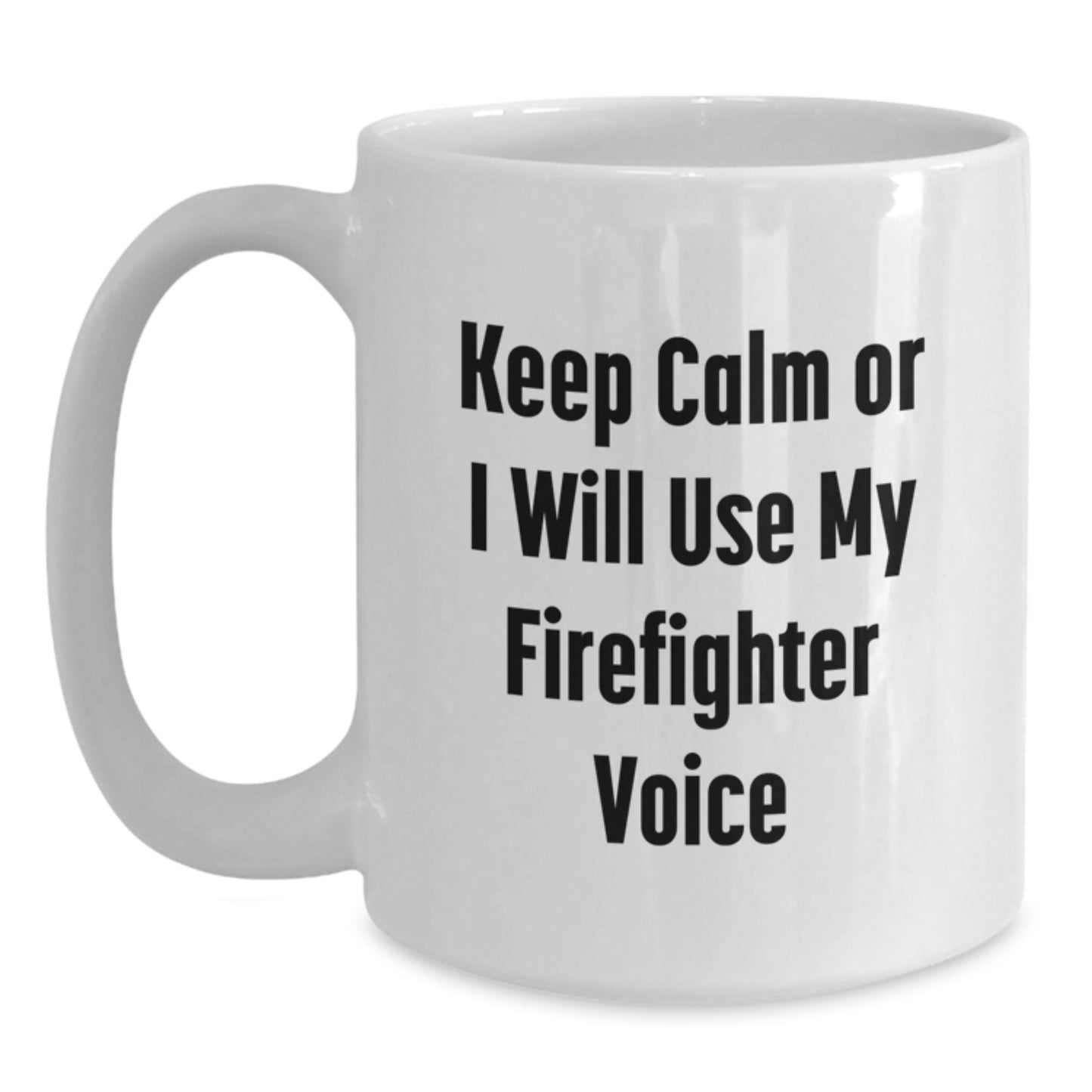 Firefighter Humor Gifts for Him from Friends, Funny White Coffee Mug for Birthday Unique Gifts - Main