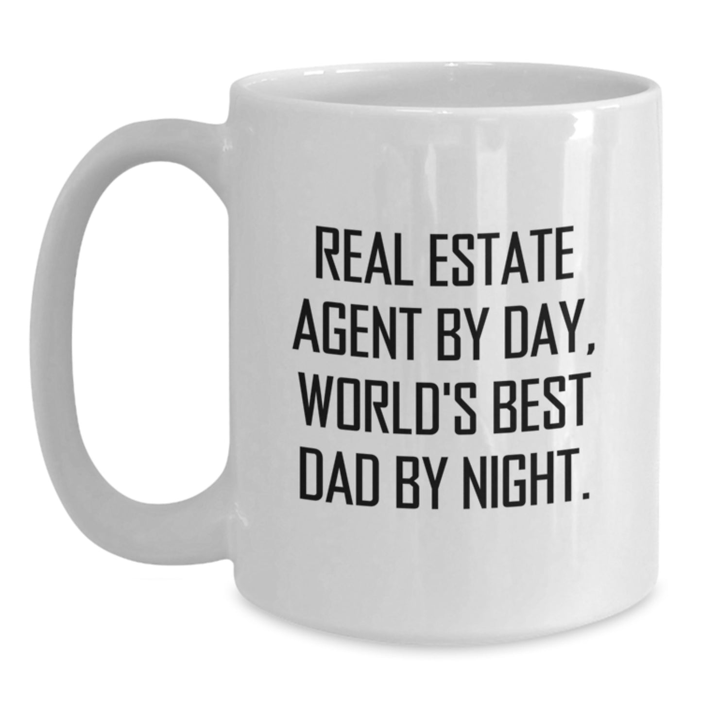 Funny Real Estate Agent Gifts from Dad - White Coffee Mug for Real Estate Agent, Birthday Unique Treats - Main