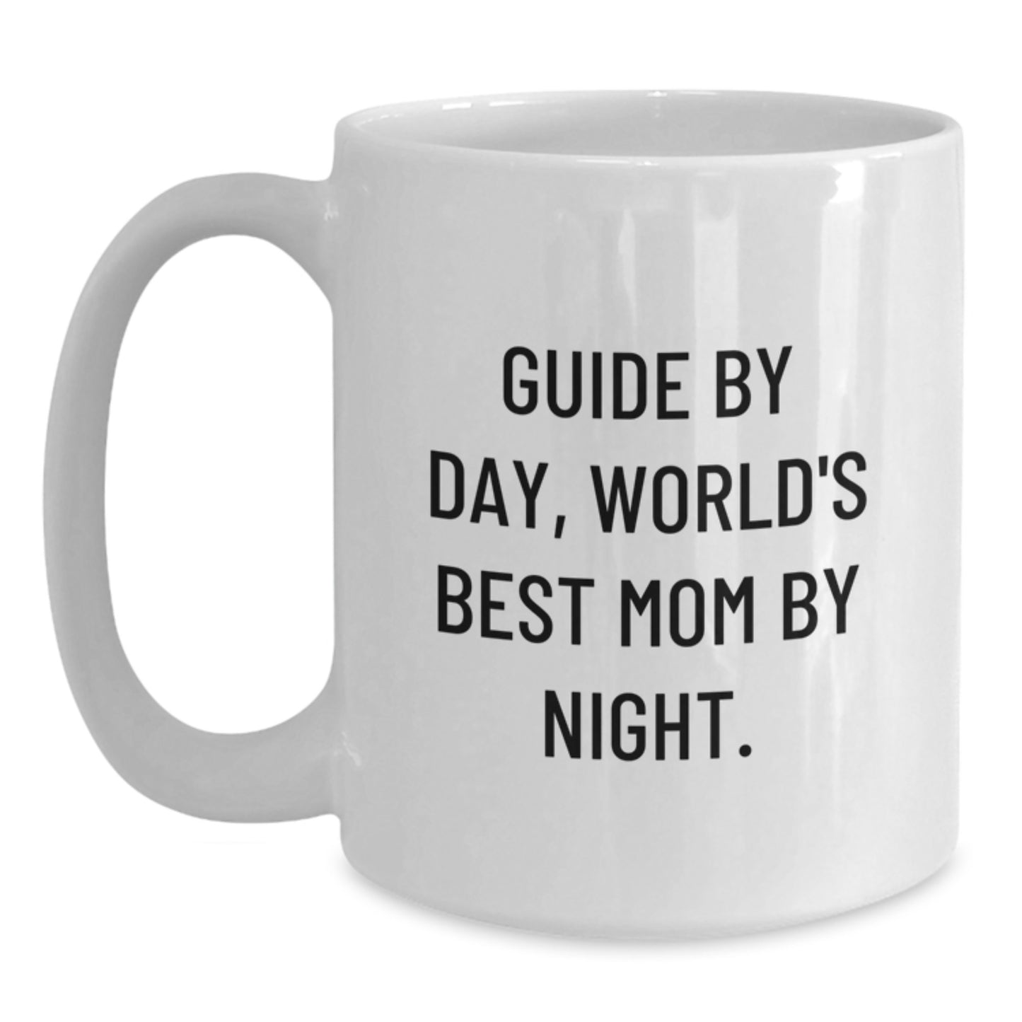 Guide Gifts for Her, Funny White Coffee Mug by Guide By Day, World's Best Mom By Night for Birthday from Friends or Family - Main