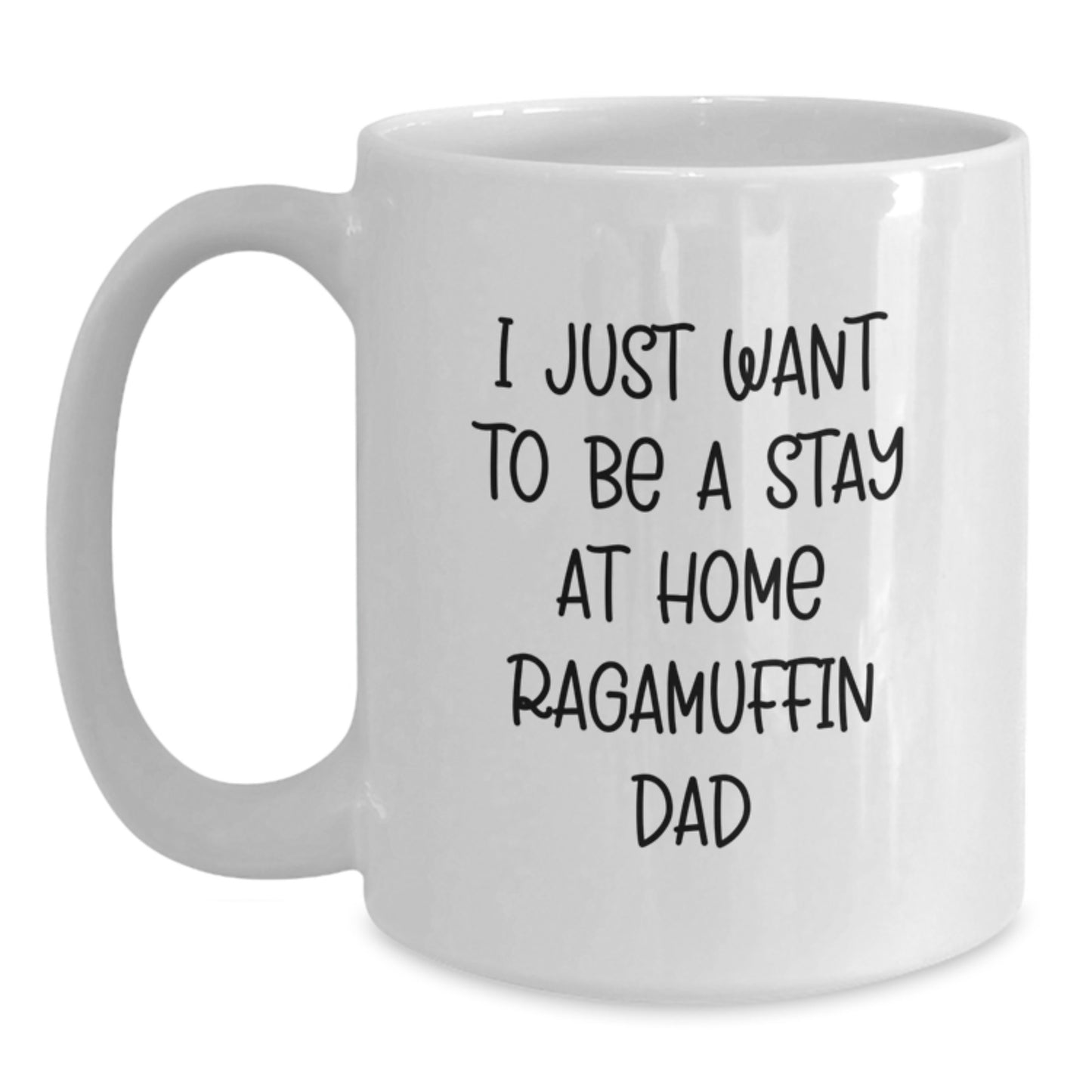 Ragamuffin Cat Gifts for Men Funny White Coffee Mug 'I Just Want To Be A Stay At Home Ragamuffin Dad' for Graduation Gifts from Family Friends - Main