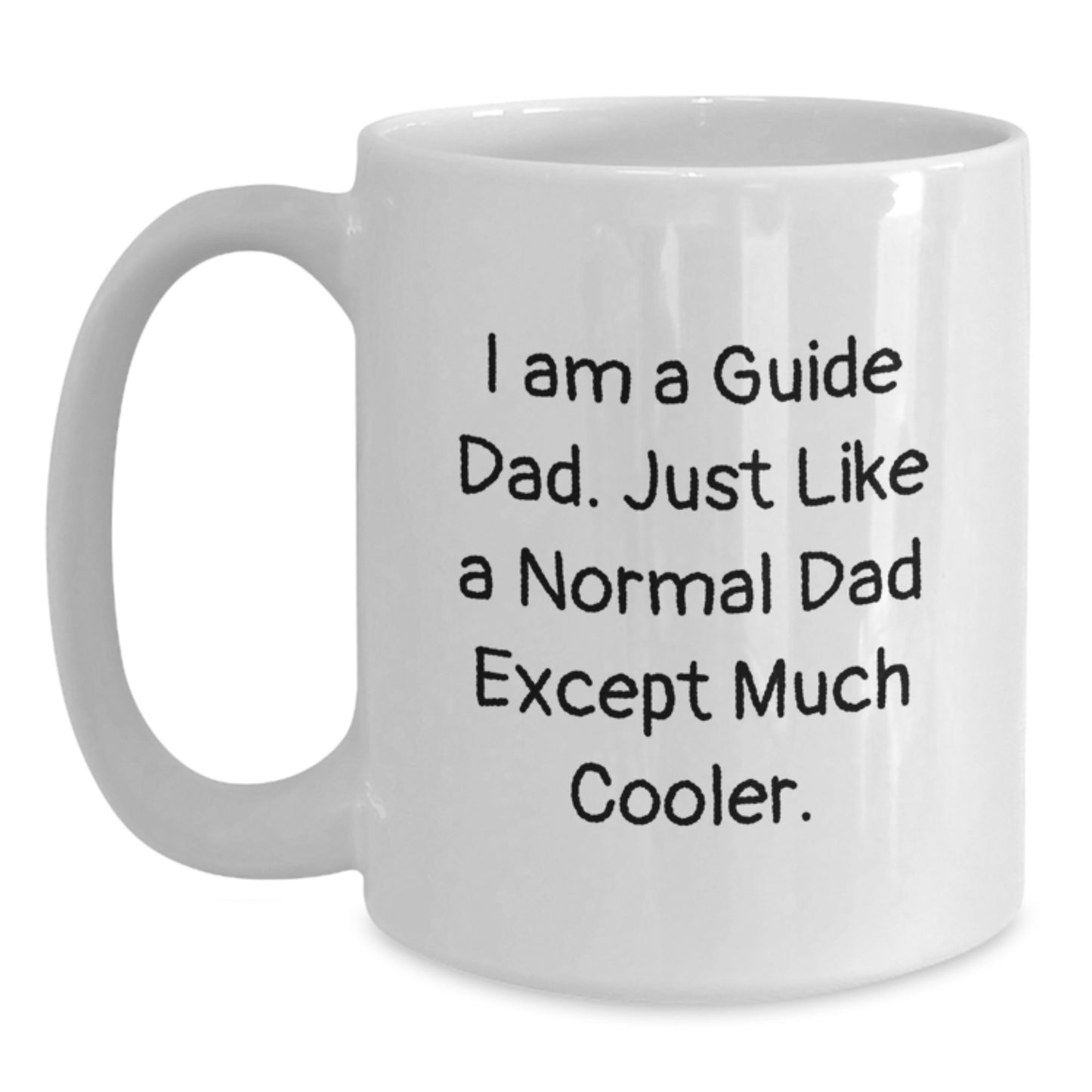 Funny Guide Gifts for Guide Dads - White Coffee Mug, I Am A Guide Dad, Birthday Unique Gifts from Men to Guide - Main