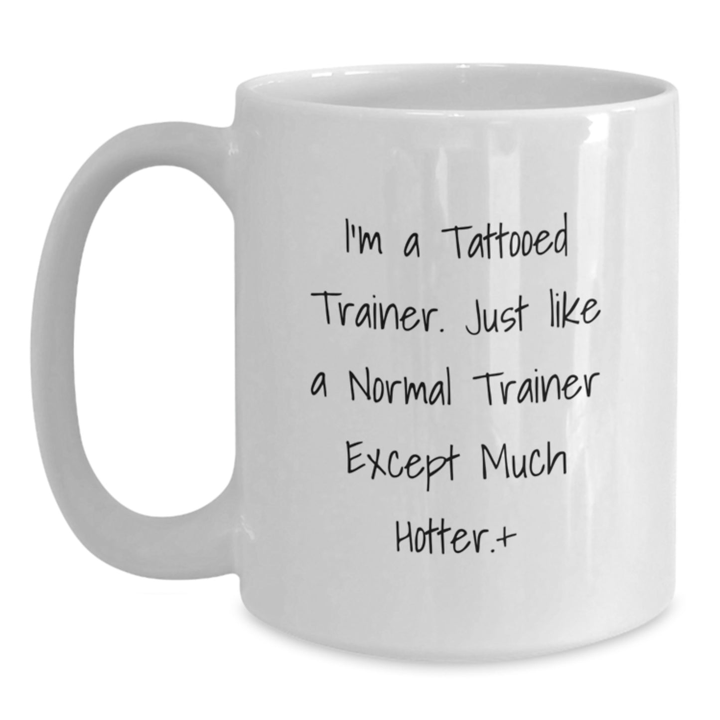 Funny Trainer Gifts from Friends to Men - White Coffee Mug for Trainer Enthusiasts - Unique Christmas Unique Gifts - Main