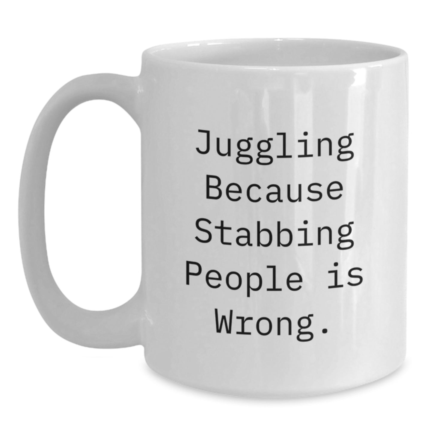 Juggling Jokes Funny Gifts from Friends for Juggling Lovers, White Coffee Mug - 11oz or 15oz Capacity, Ceramic, Microwave and Dishwasher Safe - Main