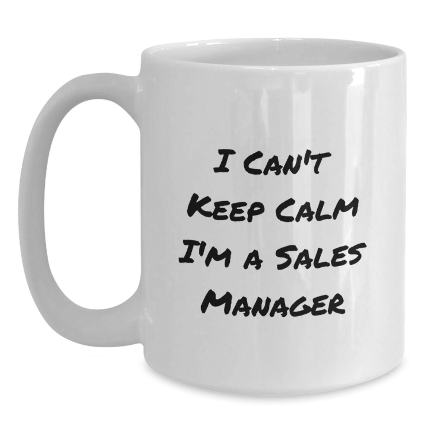 Funny Gift for Sales Manager, I'm a Sales Manager White Coffee Mug, Birthday Unique Gifts from Friends - Main
